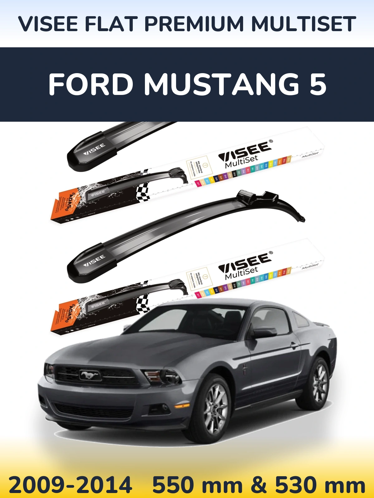 Ștergătoare VISEE FLAT PREMIUM MultiSet pentru Ford Mustang 5