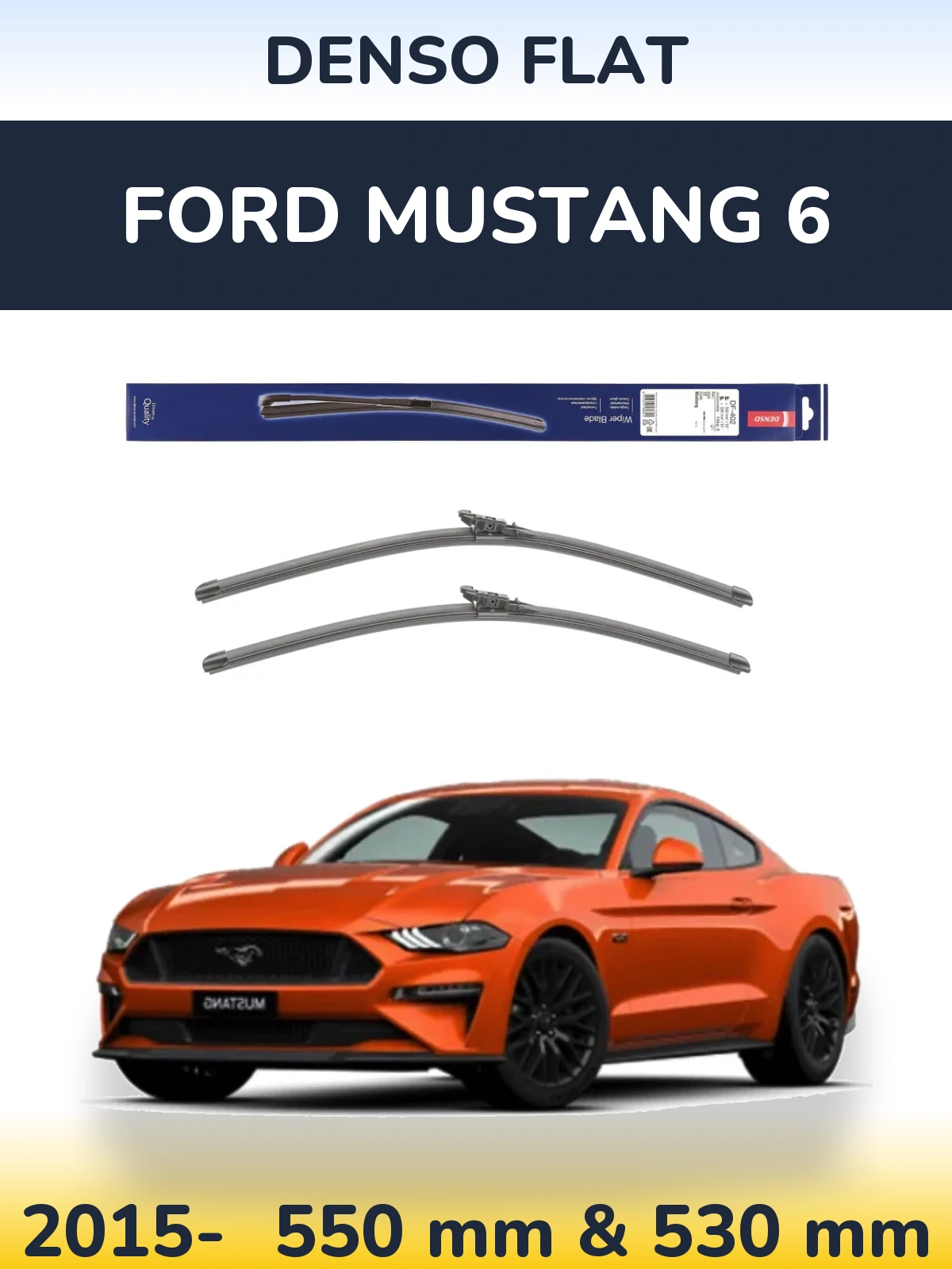 Ștergătoare Denso Flat pentru Ford Mustang 6