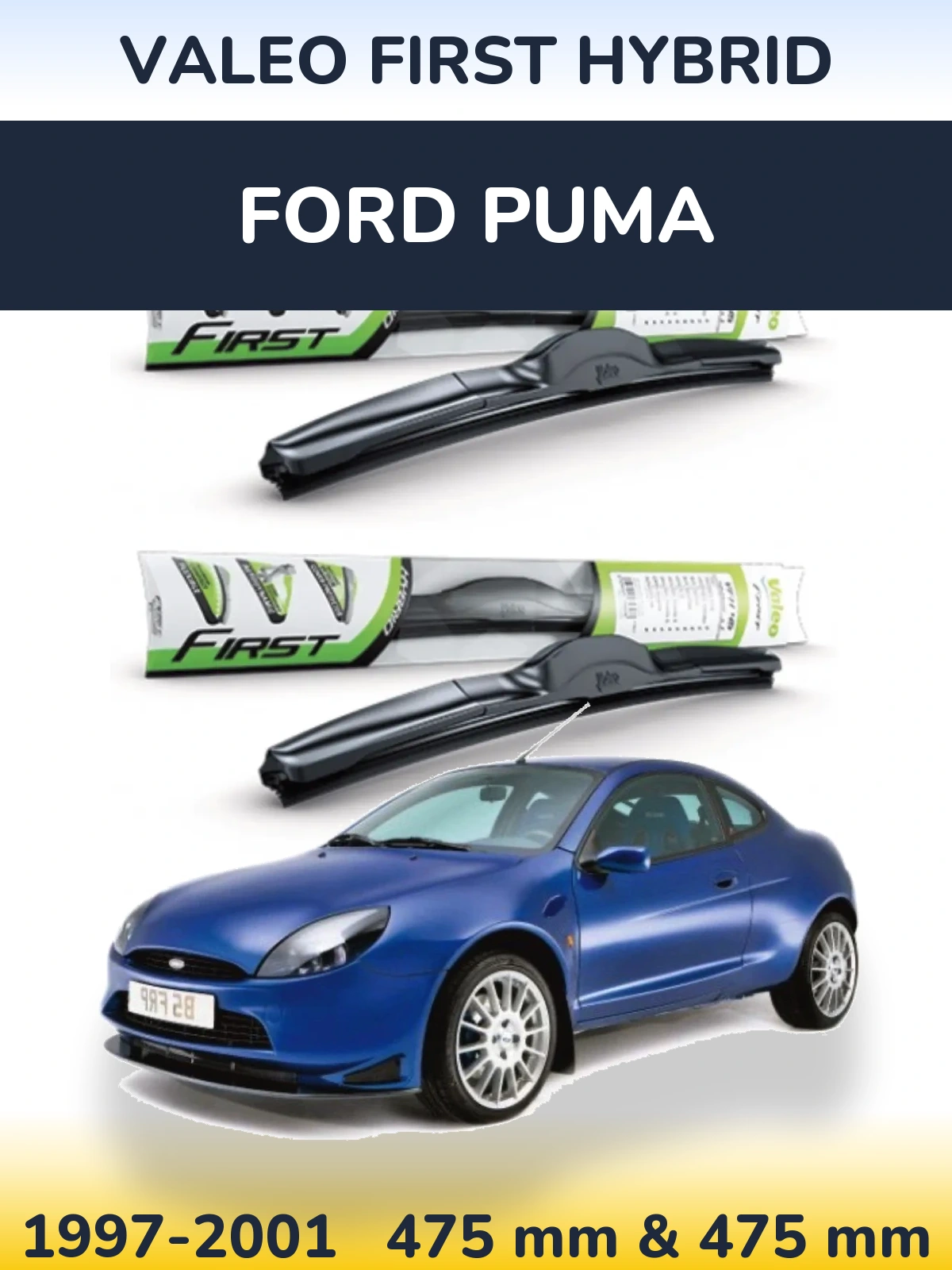 Ștergătoare Valeo First Hybrid pentru Ford Puma