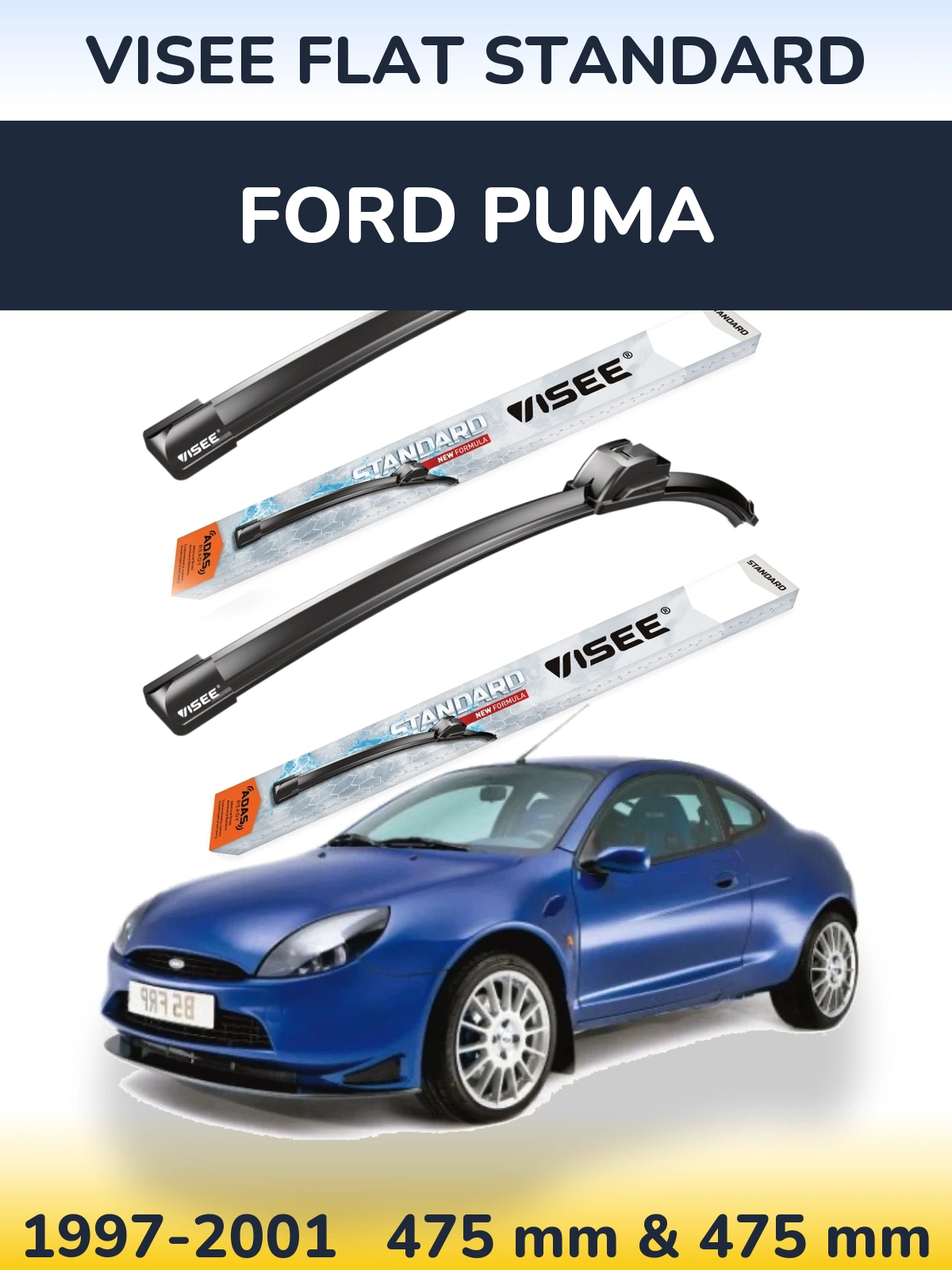 Ștergătoare VISEE FLAT STANDARD pentru Ford Puma