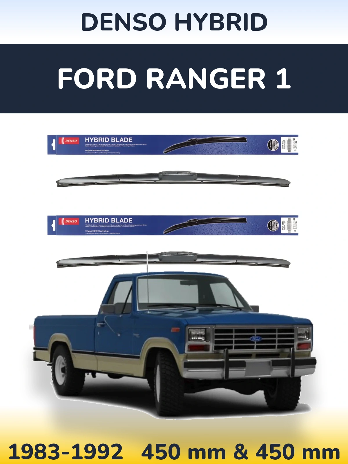 Ștergătoare Denso Hybrid pentru Ford Ranger 1
