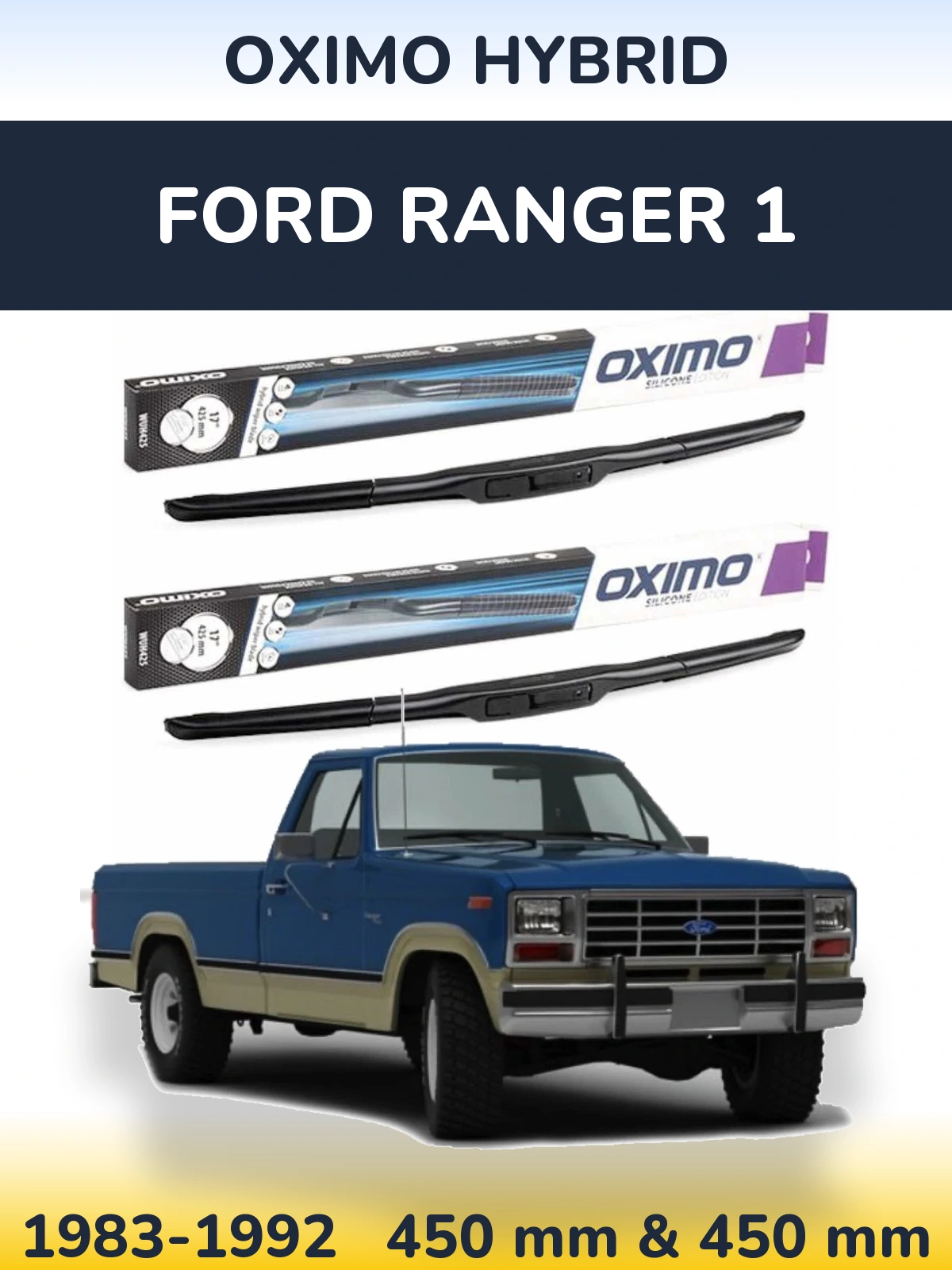 Ștergătoare Oximo Hybrid pentru Ford Ranger 1