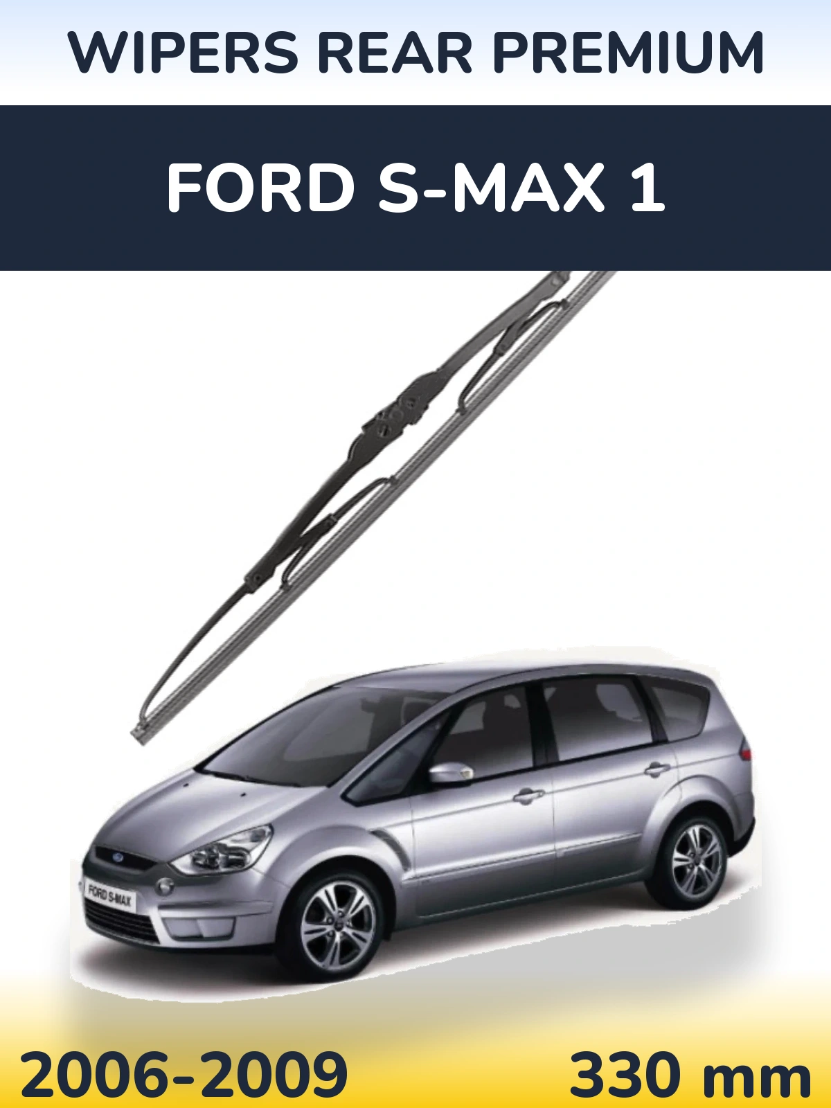 Ștergătoare WIPERS REAR PREMIUM pentru Ford S-MAX 1