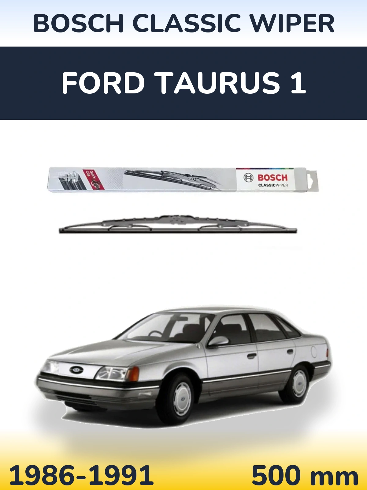 Ștergătoare BOSCH Classic Wiper pentru Ford Taurus 1
