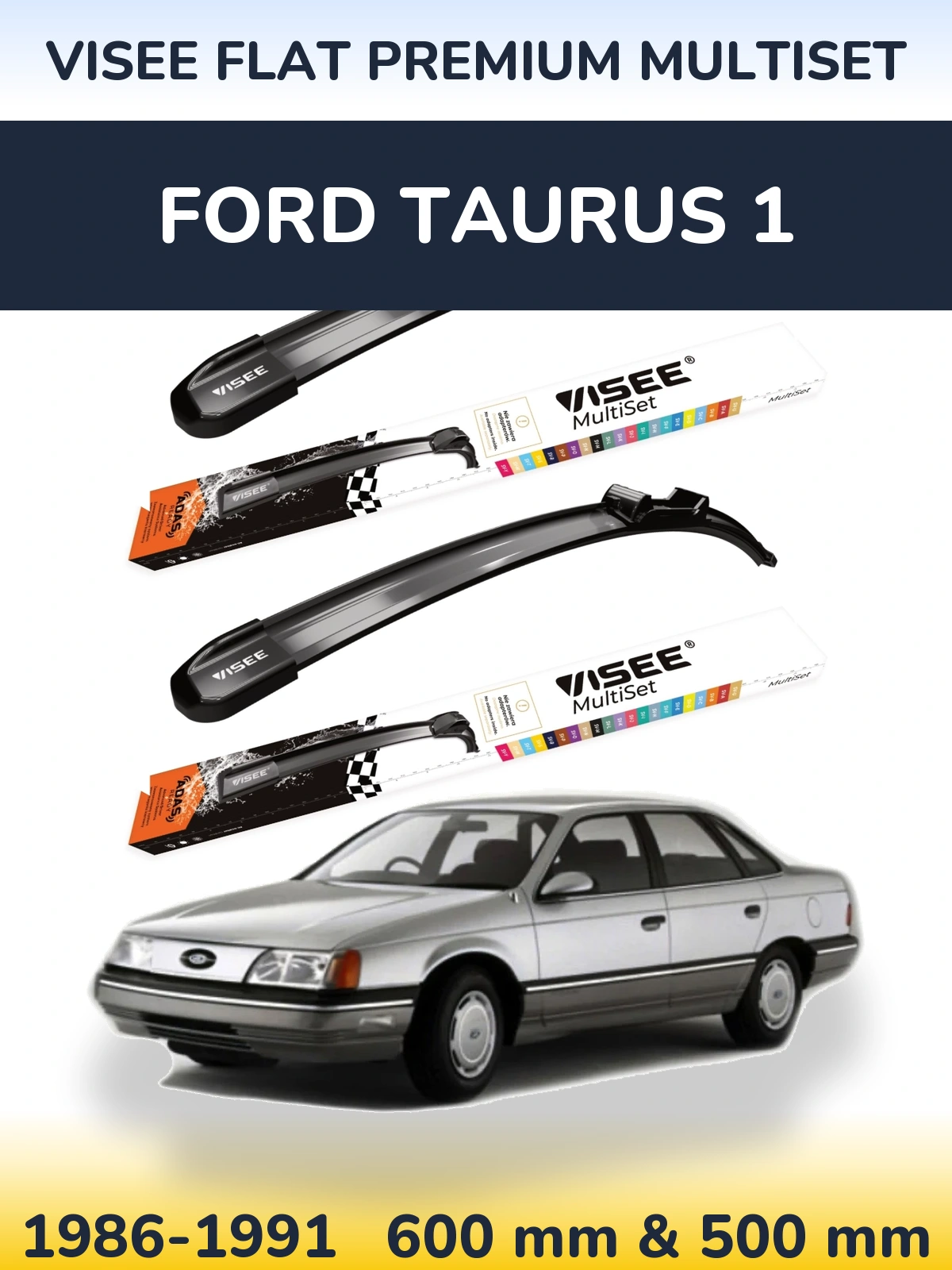 Ștergătoare VISEE FLAT PREMIUM MultiSet pentru Ford Taurus 1