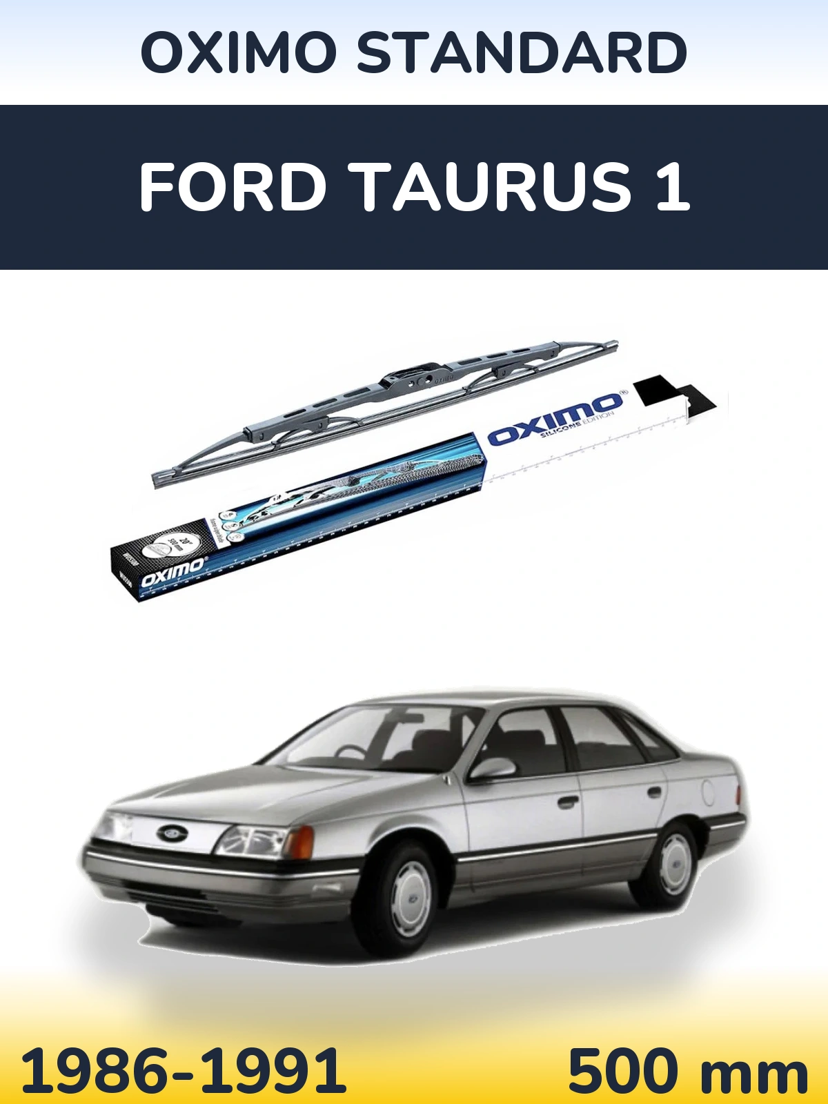 Ștergătoare Oximo Standard pentru Ford Taurus 1
