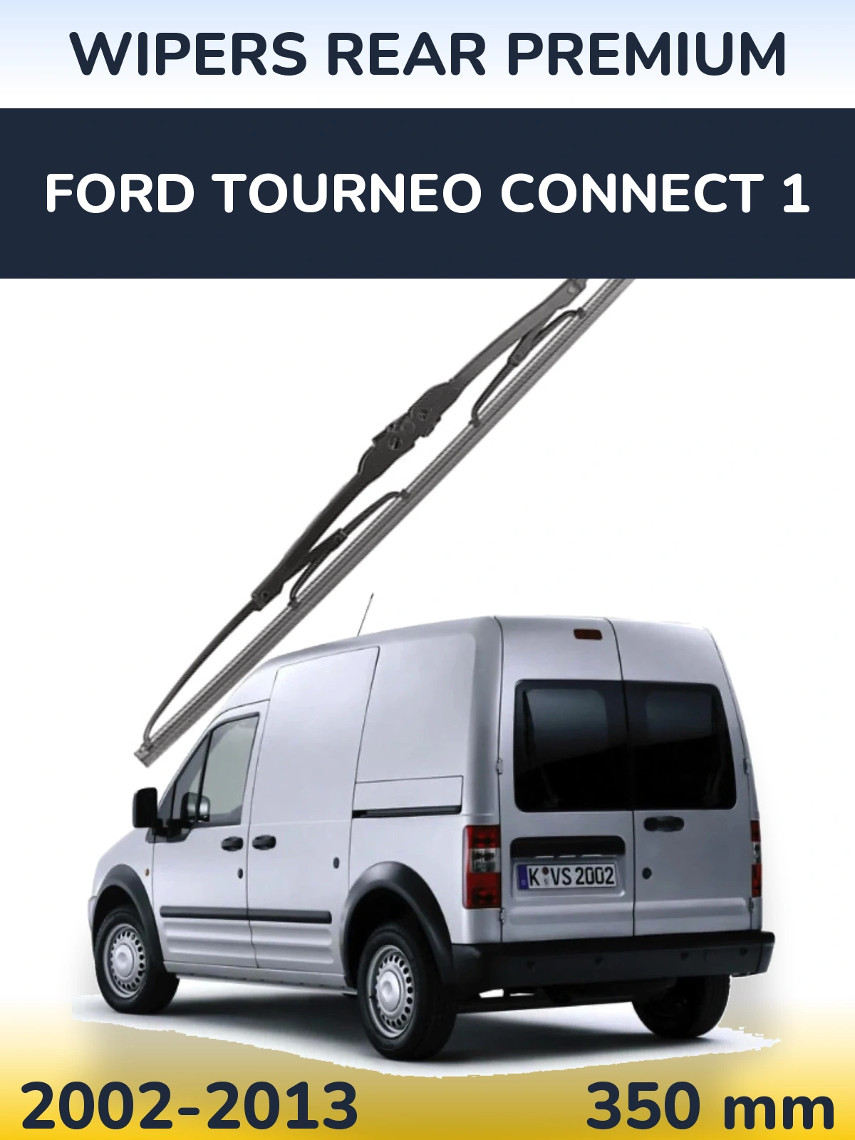 Ștergătoare WIPERS REAR PREMIUM pentru Ford Tourneo Connect 1