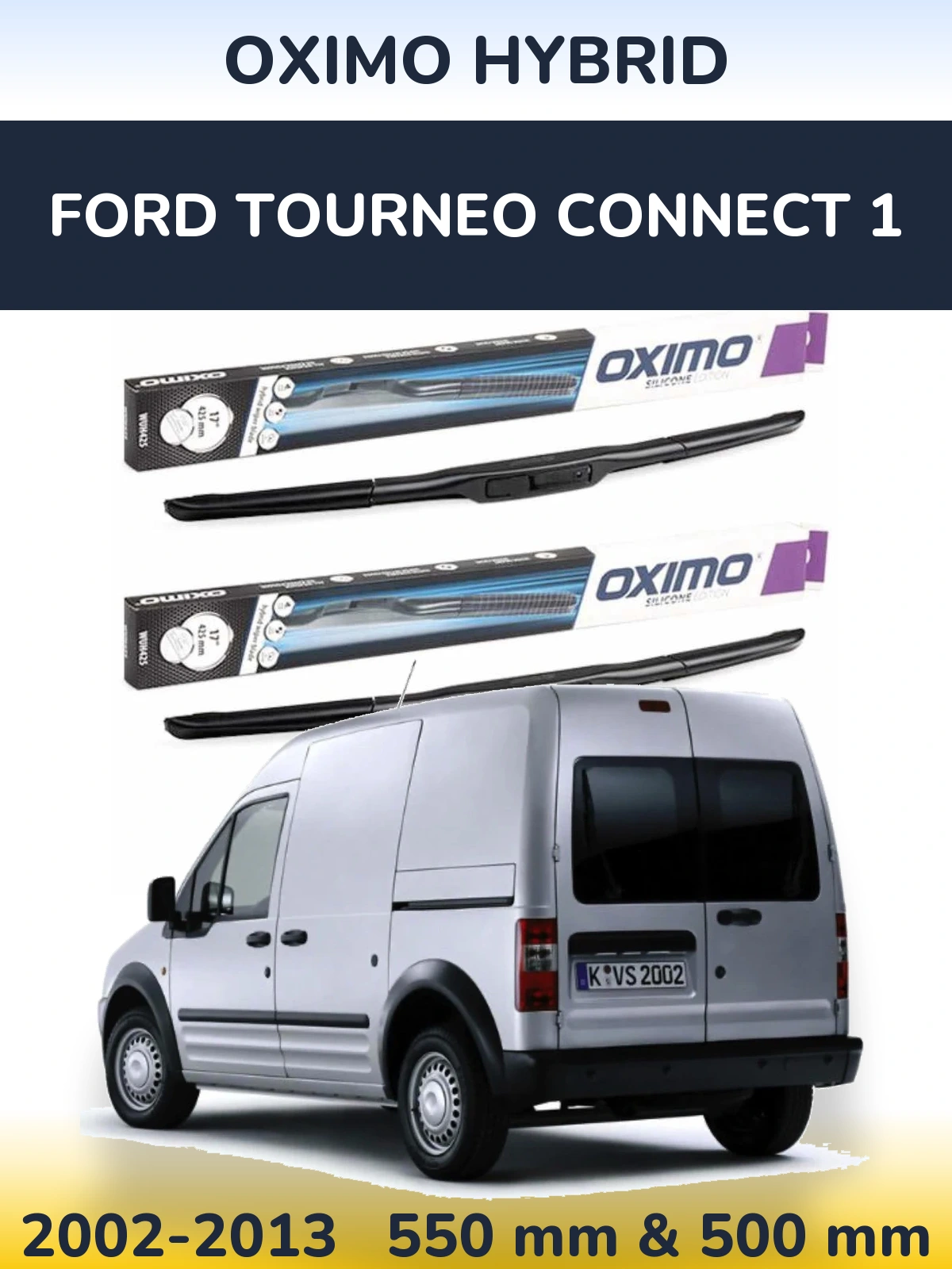 Ștergătoare Oximo Hybrid pentru Ford Tourneo Connect 1