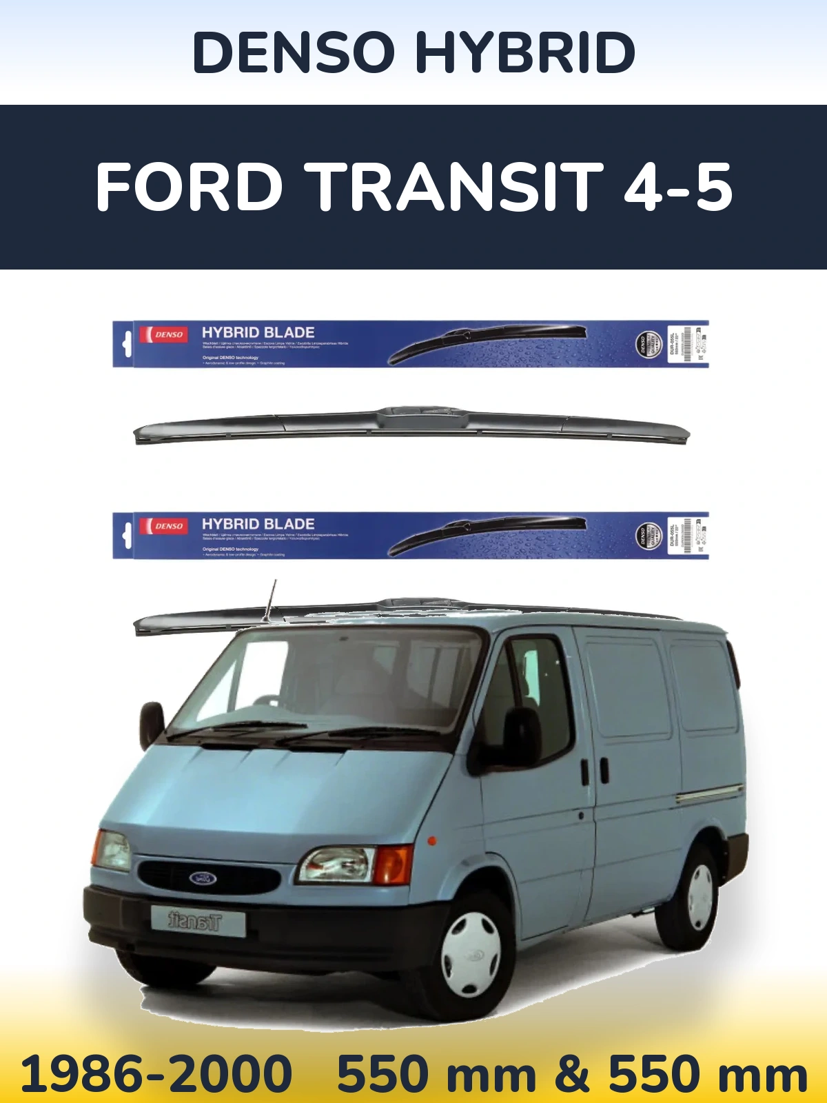Комплект передніх щіток Denso Hybrid 550 & 550 мм для Ford Transit 4-5 1986-2000