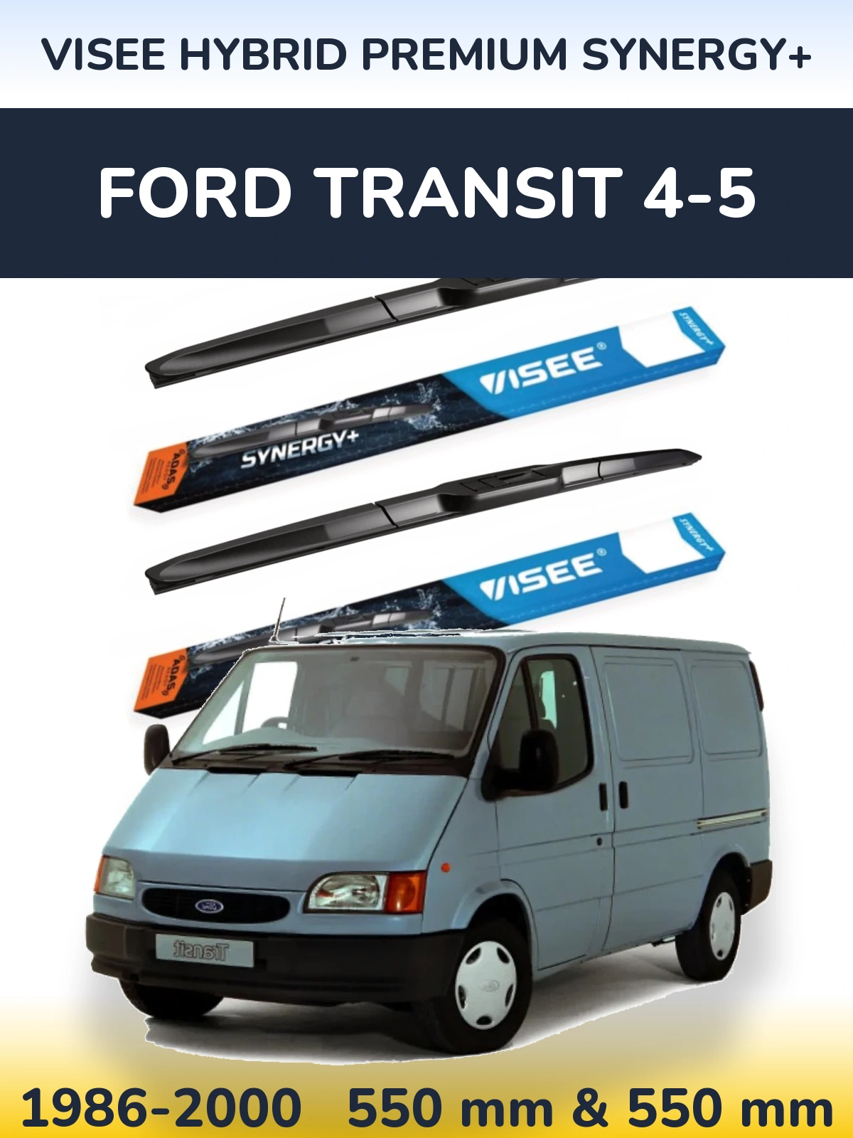 Ștergătoare VISEE HYBRID PREMIUM SYNERGY+ pentru Ford Transit 4-5