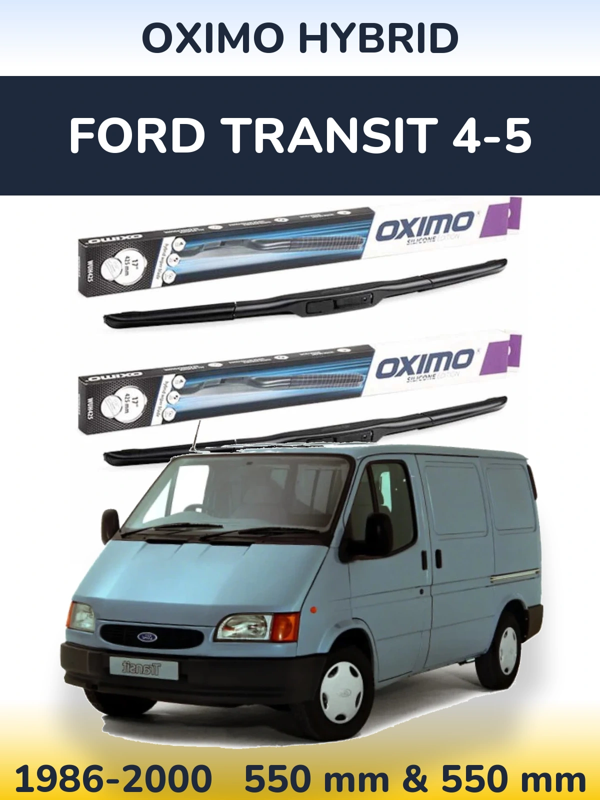 Ștergătoare Oximo Hybrid pentru Ford Transit 4-5