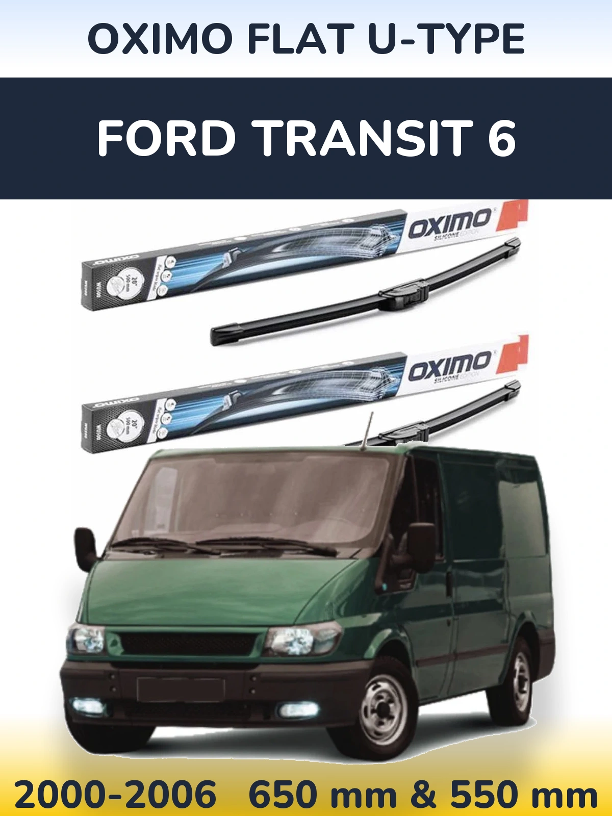 Ștergătoare Oximo Flat U-type pentru Ford Transit 6