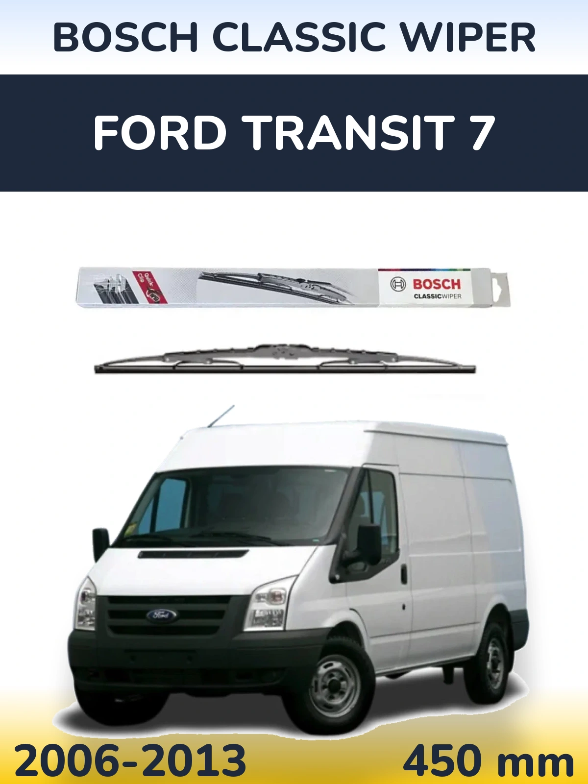Ștergătoare BOSCH Classic Wiper pentru Ford Transit 7