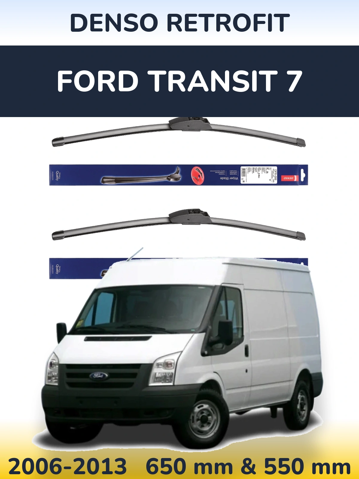 Ștergătoare Denso Retrofit pentru Ford Transit 7