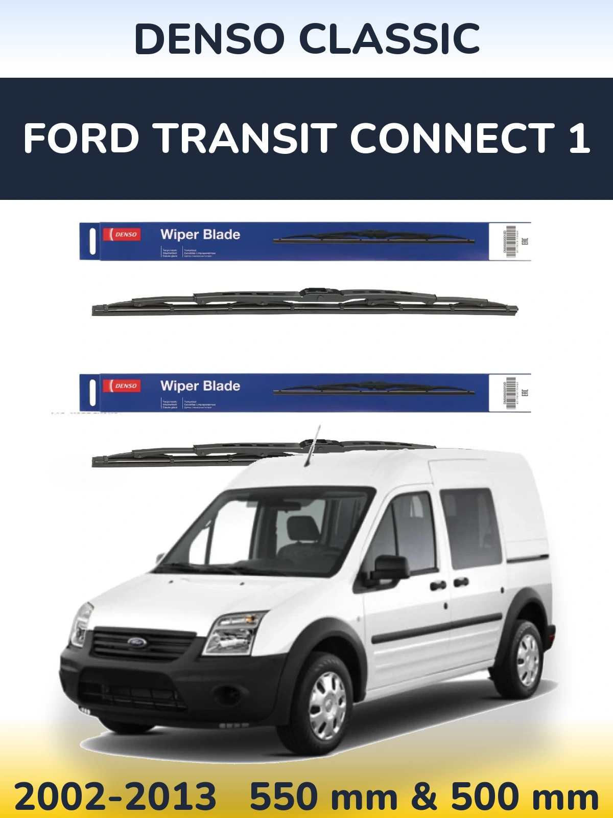 Ștergătoare Denso Classic pentru Ford Transit Connect 1
