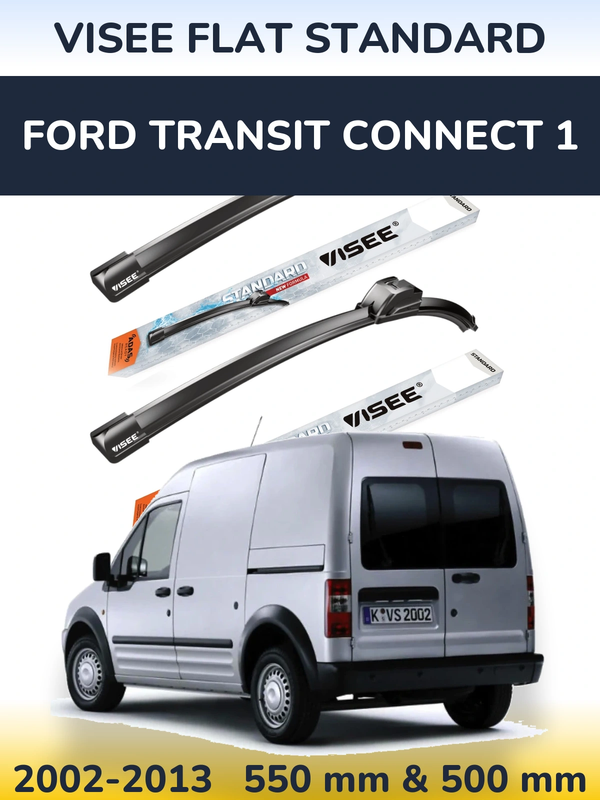 Ștergătoare VISEE FLAT STANDARD pentru Ford Transit Connect 1