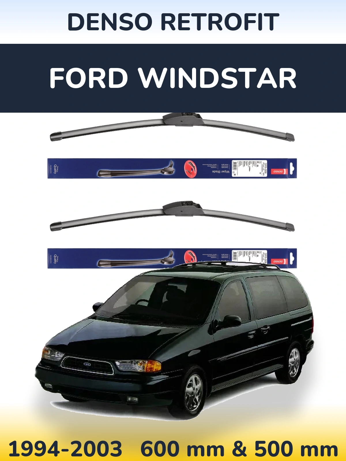 Ștergătoare Denso Retrofit pentru Ford Windstar