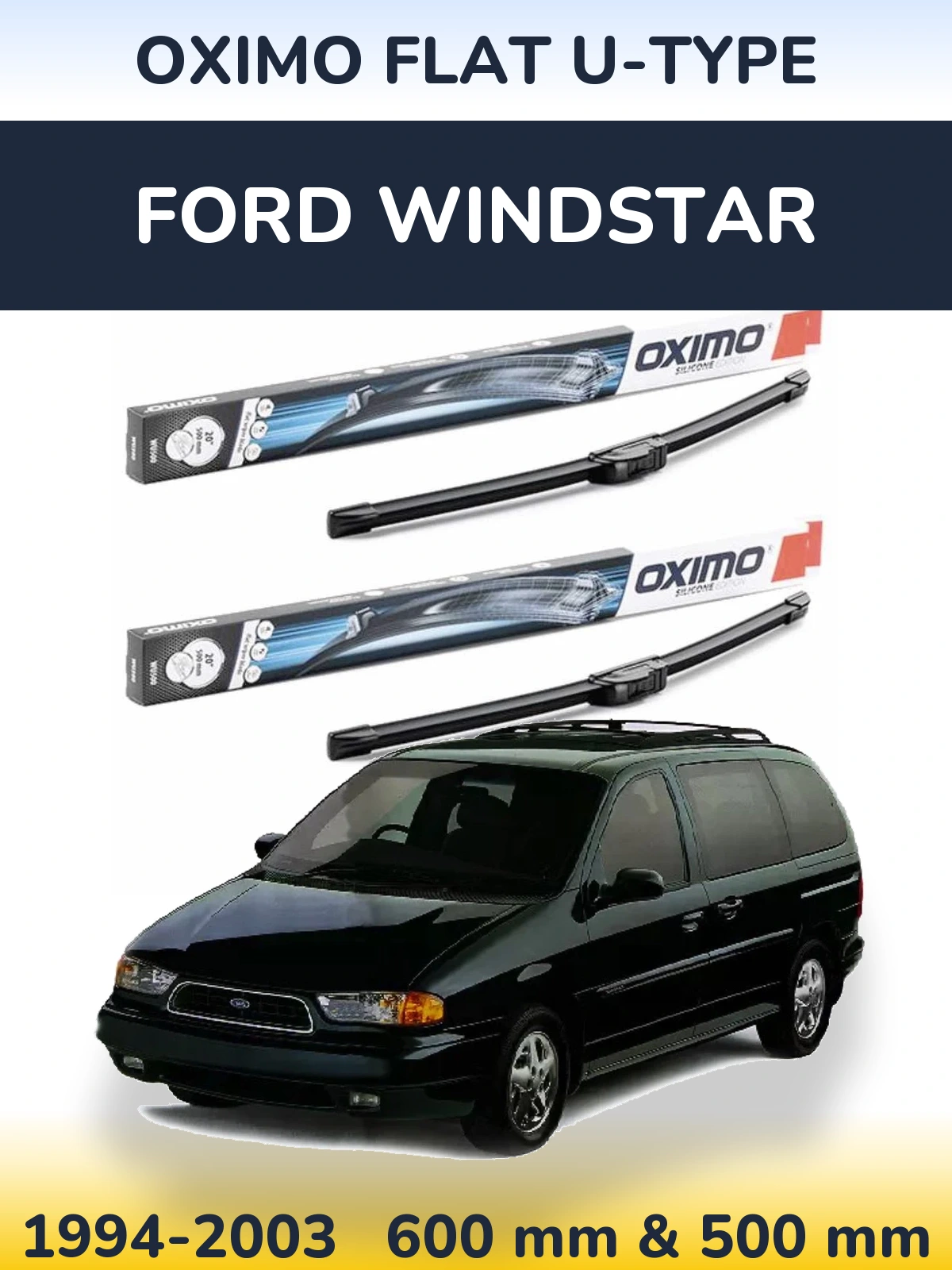 Ștergătoare Oximo Flat U-type pentru Ford Windstar