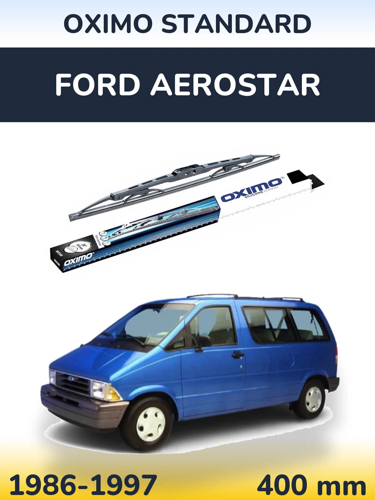 Ștergătoare Oximo Standard pentru Ford Aerostar