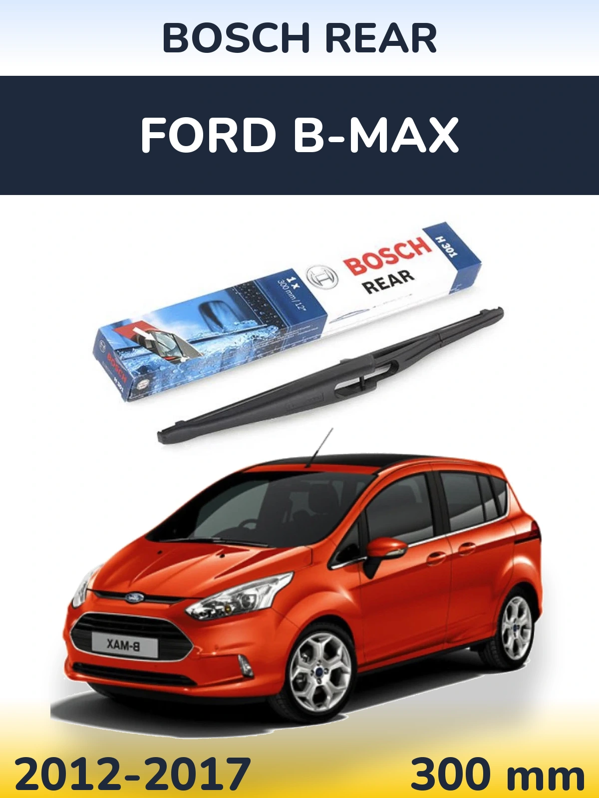 Ștergătoare BOSCH Rear pentru Ford B-Max