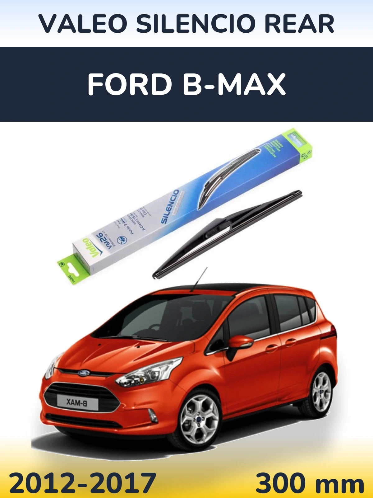 Ștergătoare Valeo Silencio Rear pentru Ford B-Max