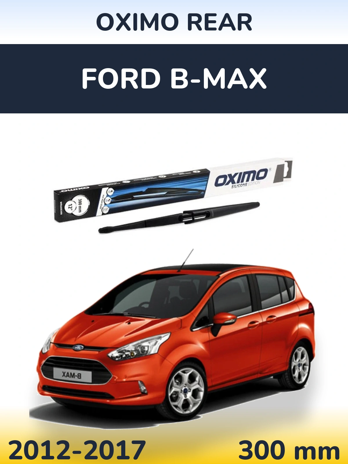 Ștergătoare Oximo Rear pentru Ford B-Max