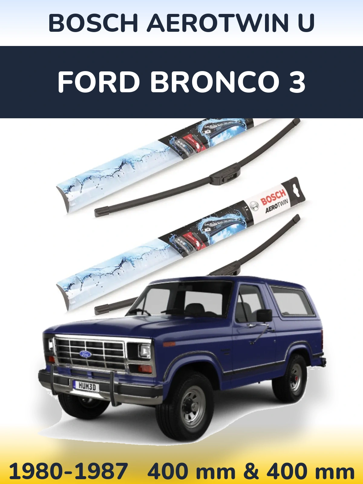 Ștergătoare BOSCH AeroTwin U pentru Ford Bronco 3