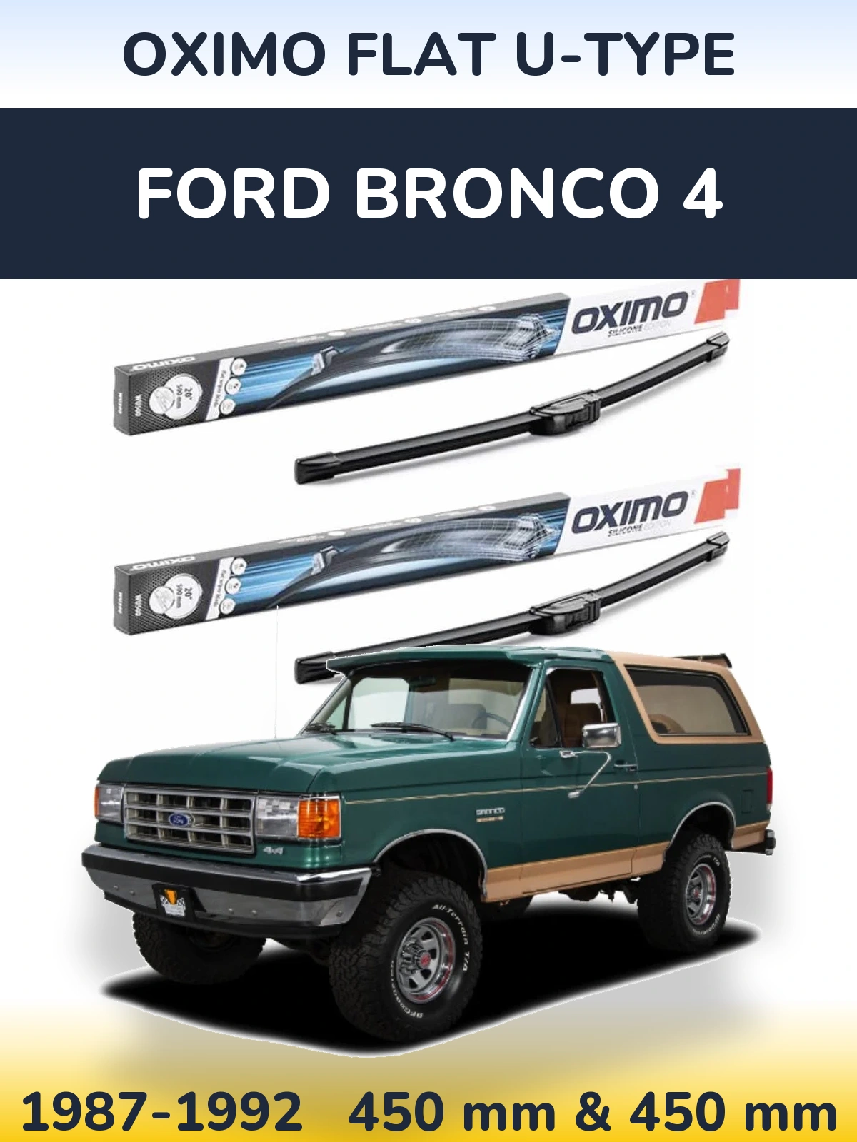 Ștergătoare Oximo Flat U-type pentru Ford Bronco 4