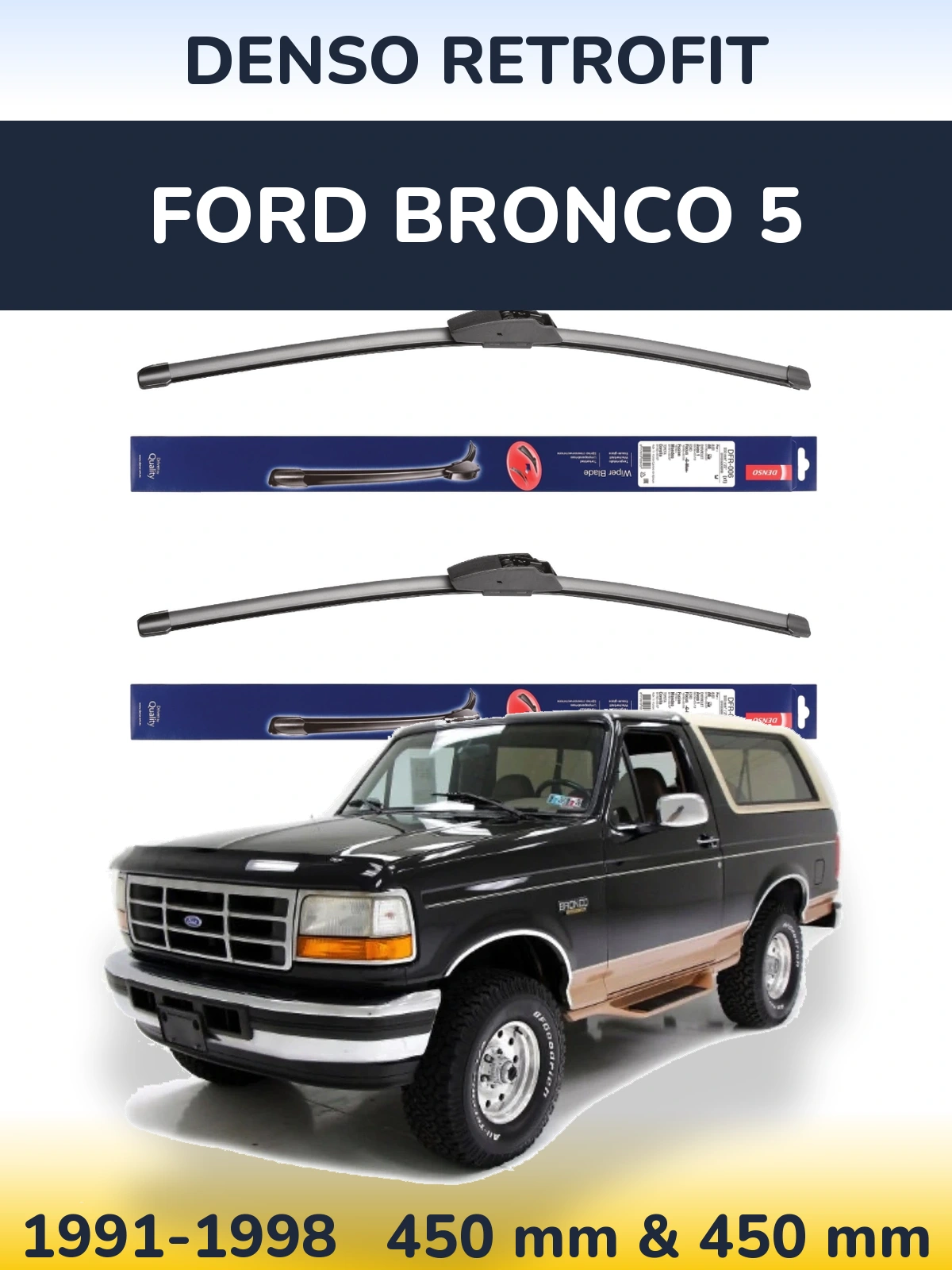 Ștergătoare Denso Retrofit pentru Ford Bronco 5