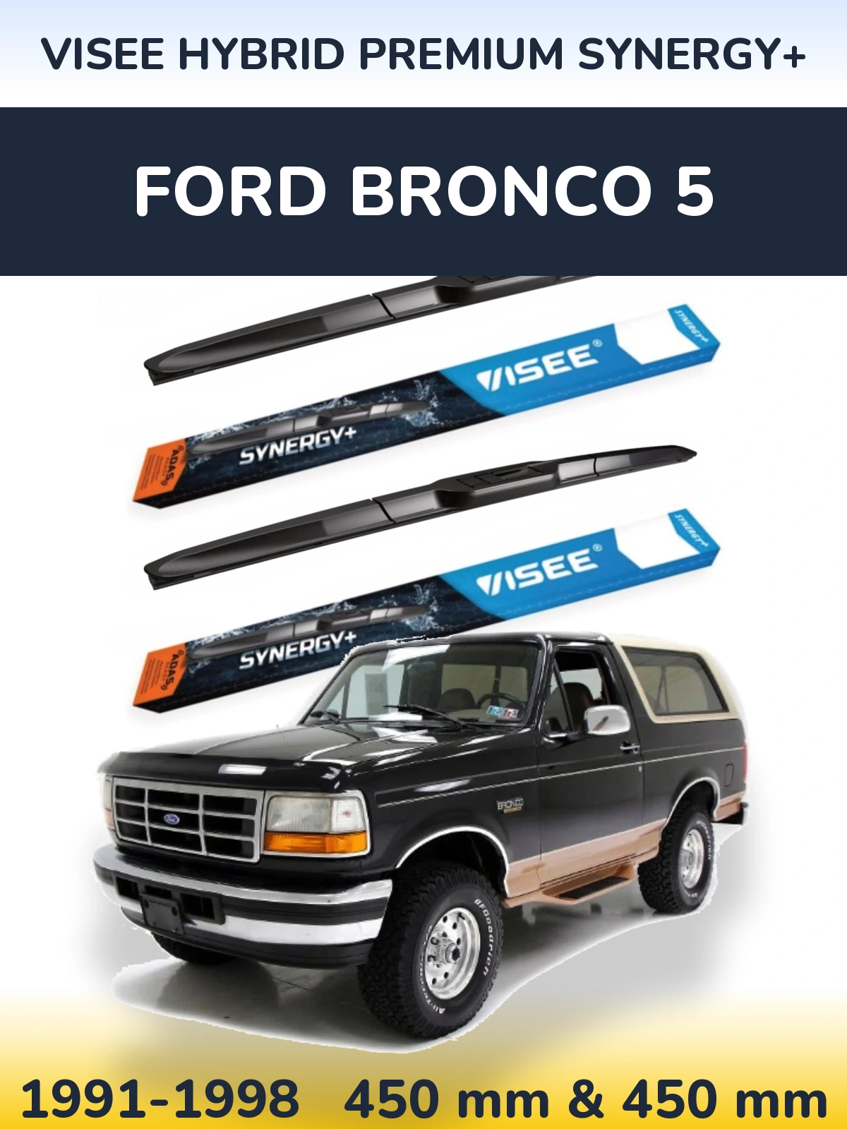 Ștergătoare VISEE HYBRID PREMIUM SYNERGY+ pentru Ford Bronco 5