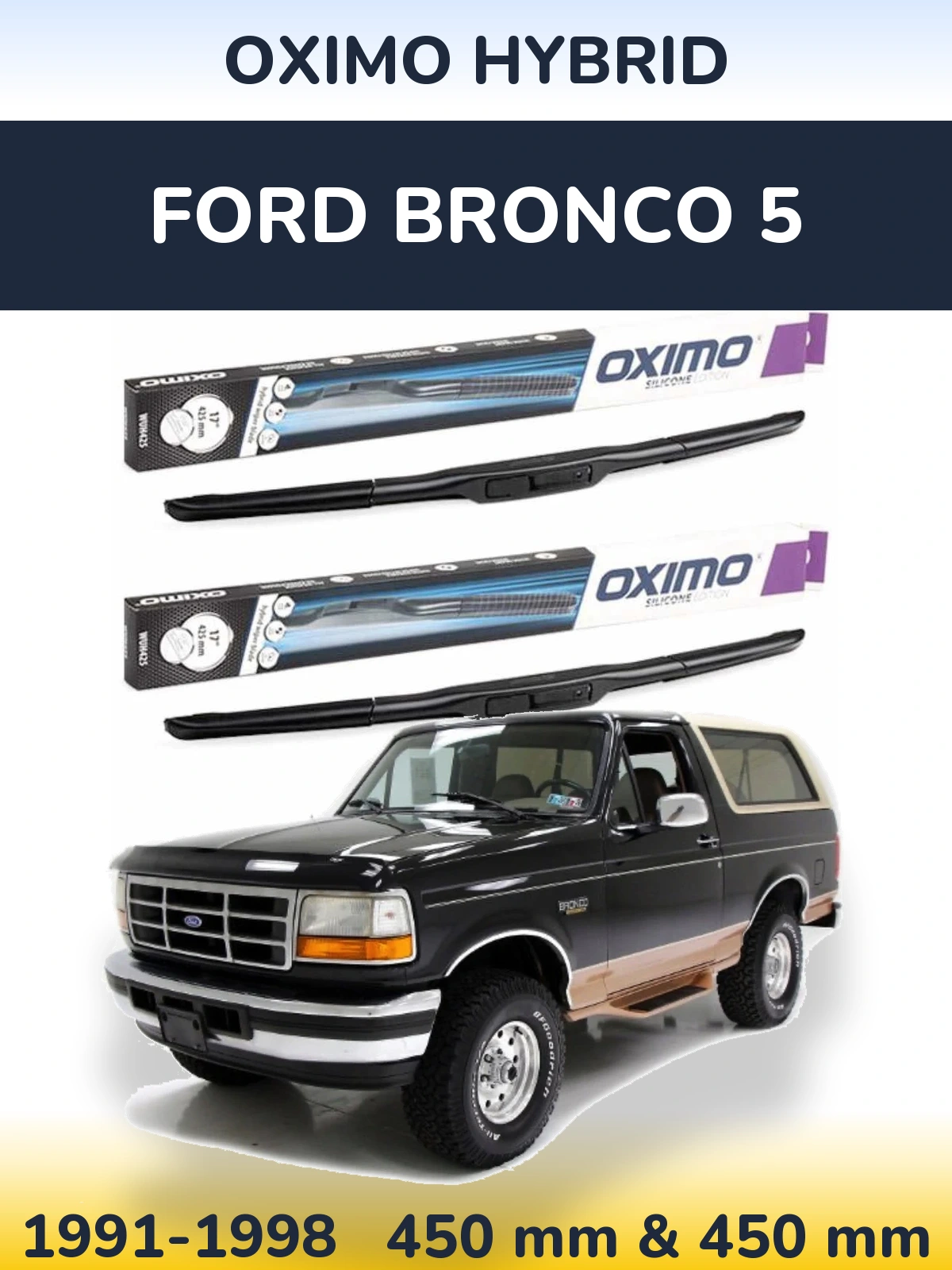Ștergătoare Oximo Hybrid pentru Ford Bronco 5