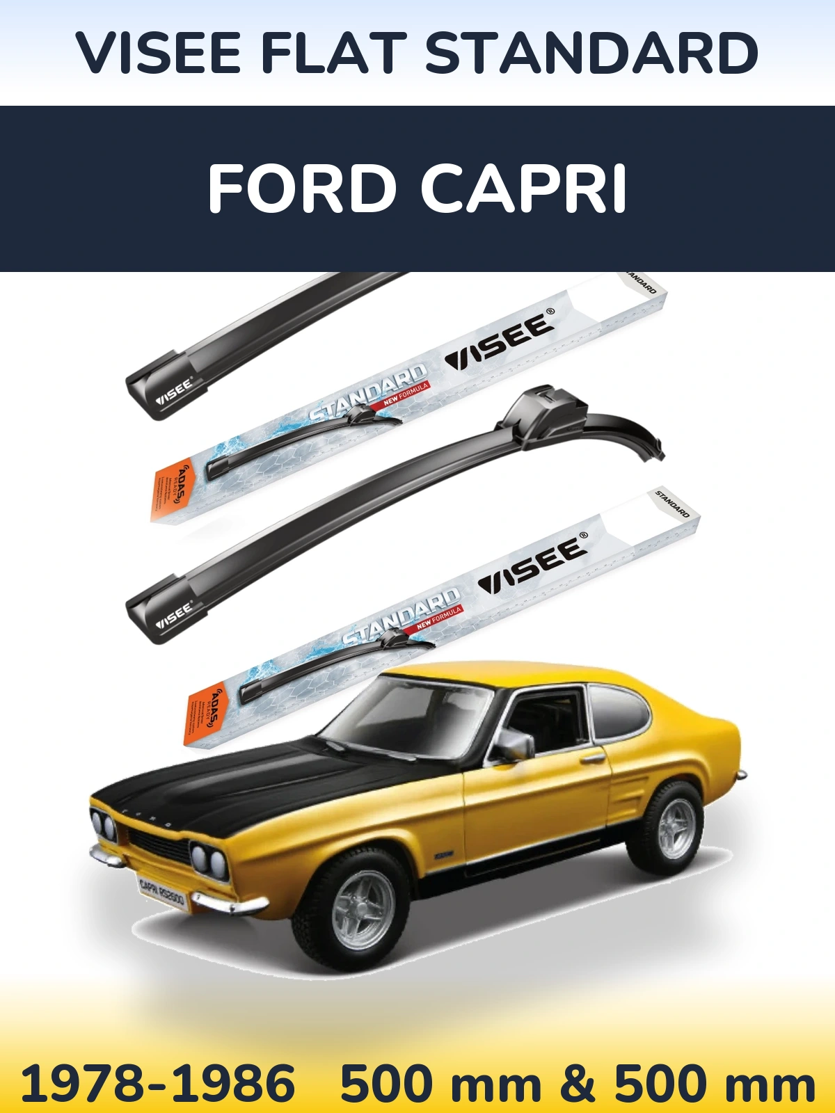 Ștergătoare VISEE FLAT STANDARD pentru Ford Capri