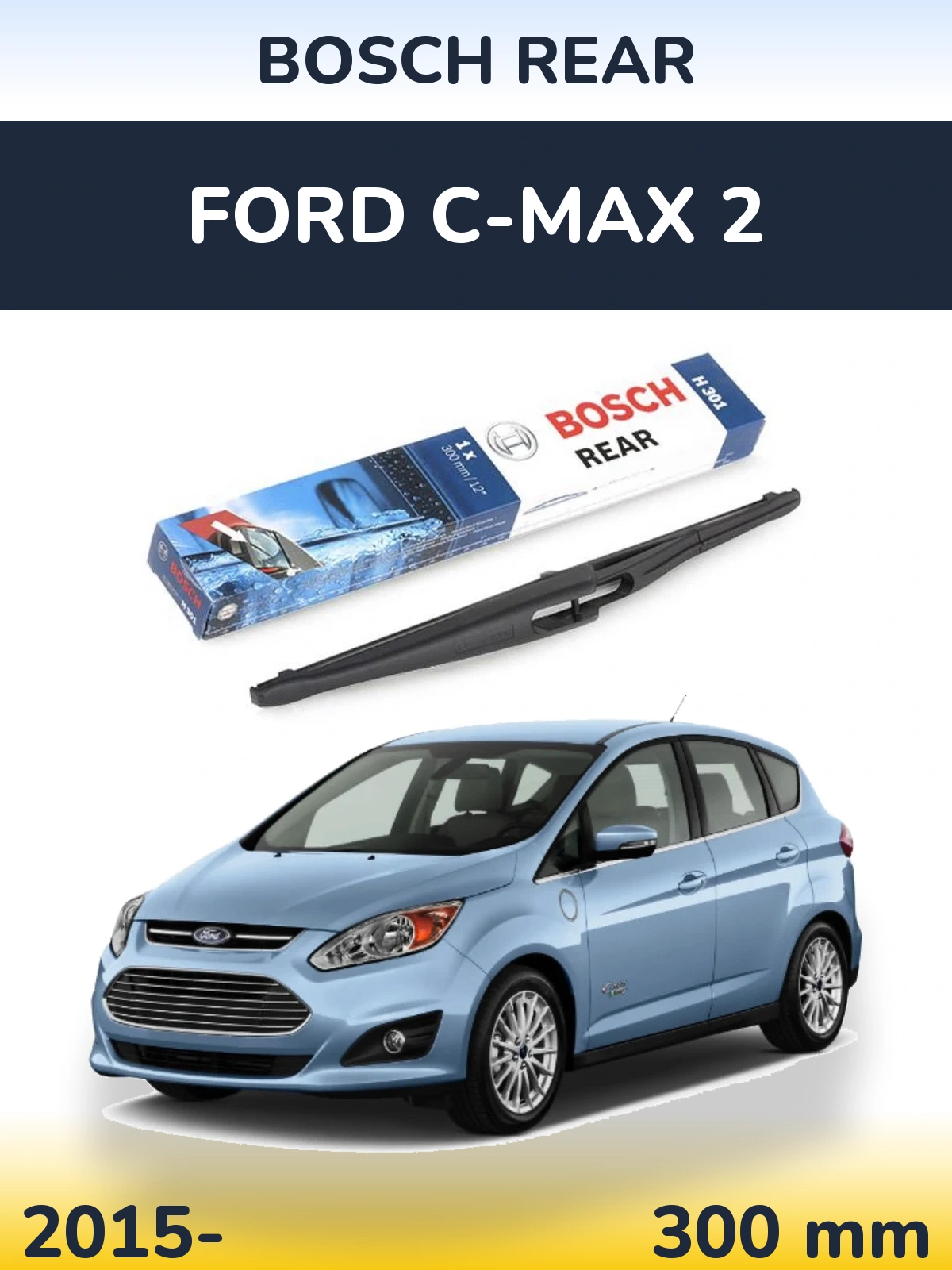 Ștergătoare BOSCH Rear pentru Ford C-MAX 2
