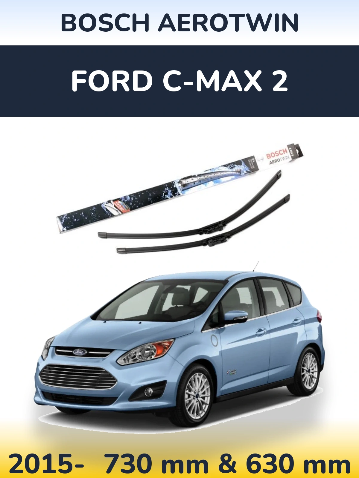 Ștergătoare BOSCH AeroTwin pentru Ford C-MAX 2