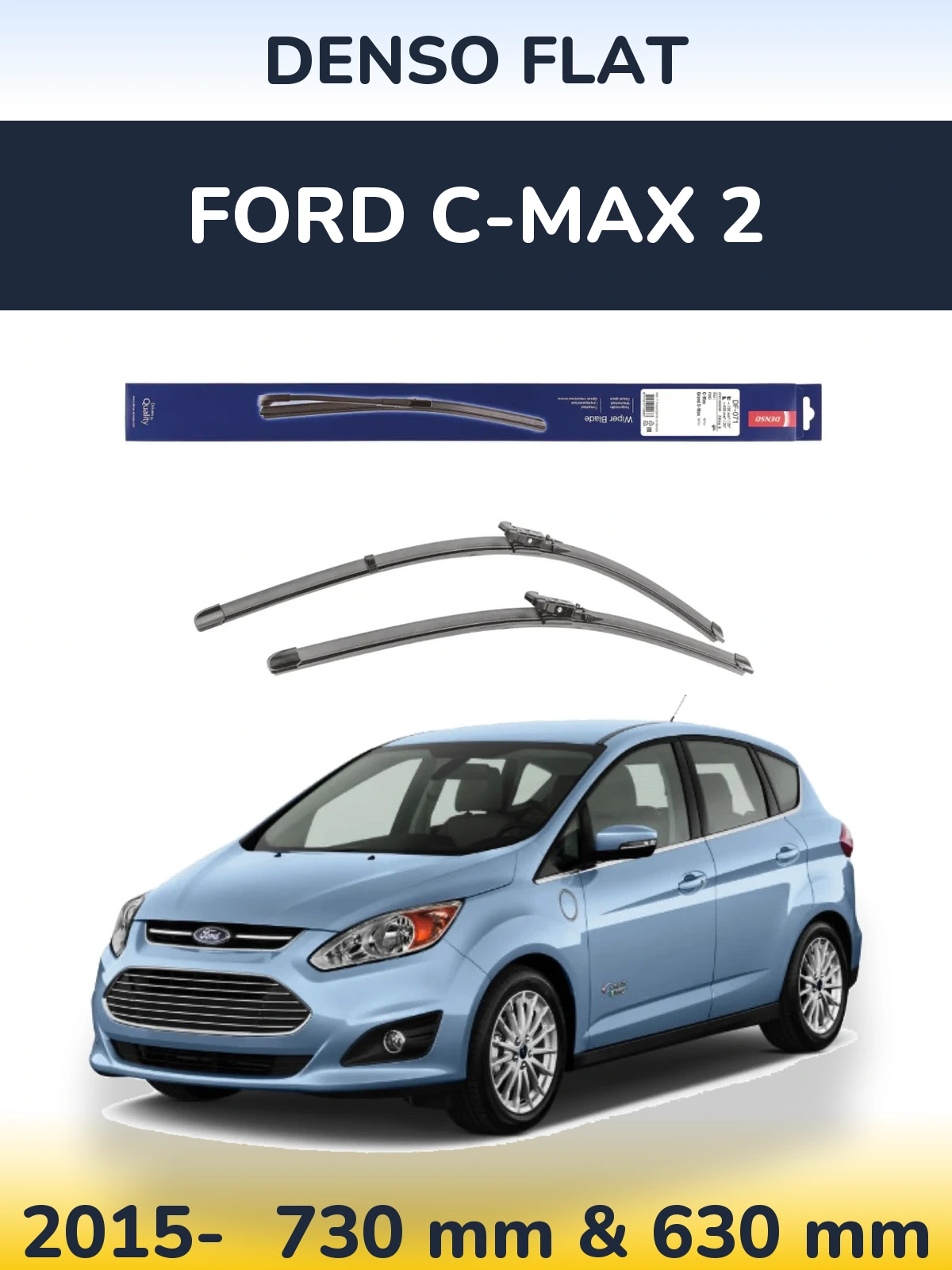 Ștergătoare Denso Flat pentru Ford C-MAX 2