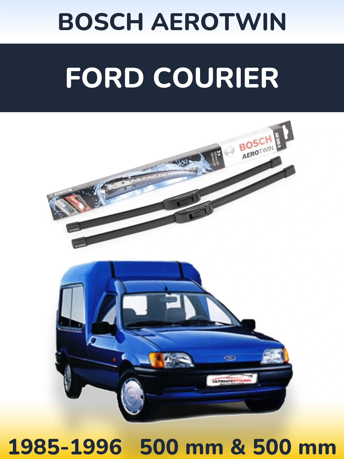 Ștergătoare BOSCH AeroTwin pentru Ford Courier