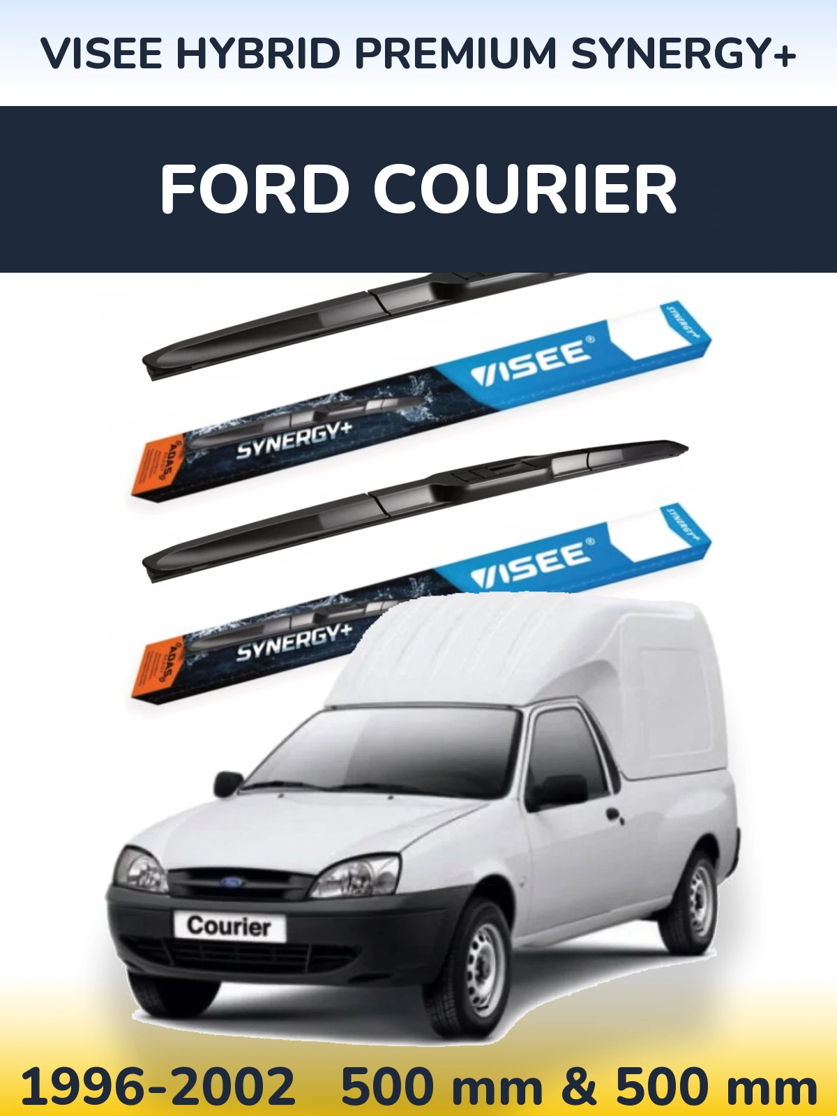 Ștergătoare VISEE HYBRID PREMIUM SYNERGY+ pentru Ford Courier