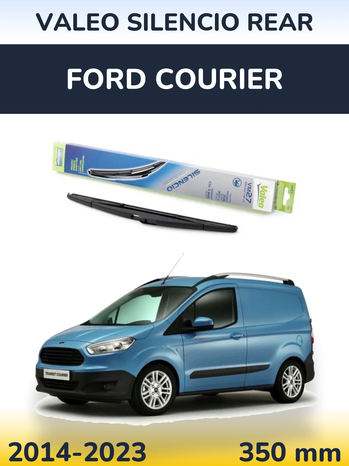 Ștergătoare Valeo Silencio Rear pentru Ford Courier