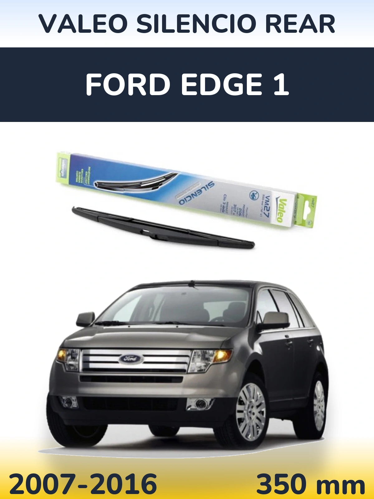 Задний дворник Valeo Silencio Rear 350 мм для Ford Edge 1 2007-2016
