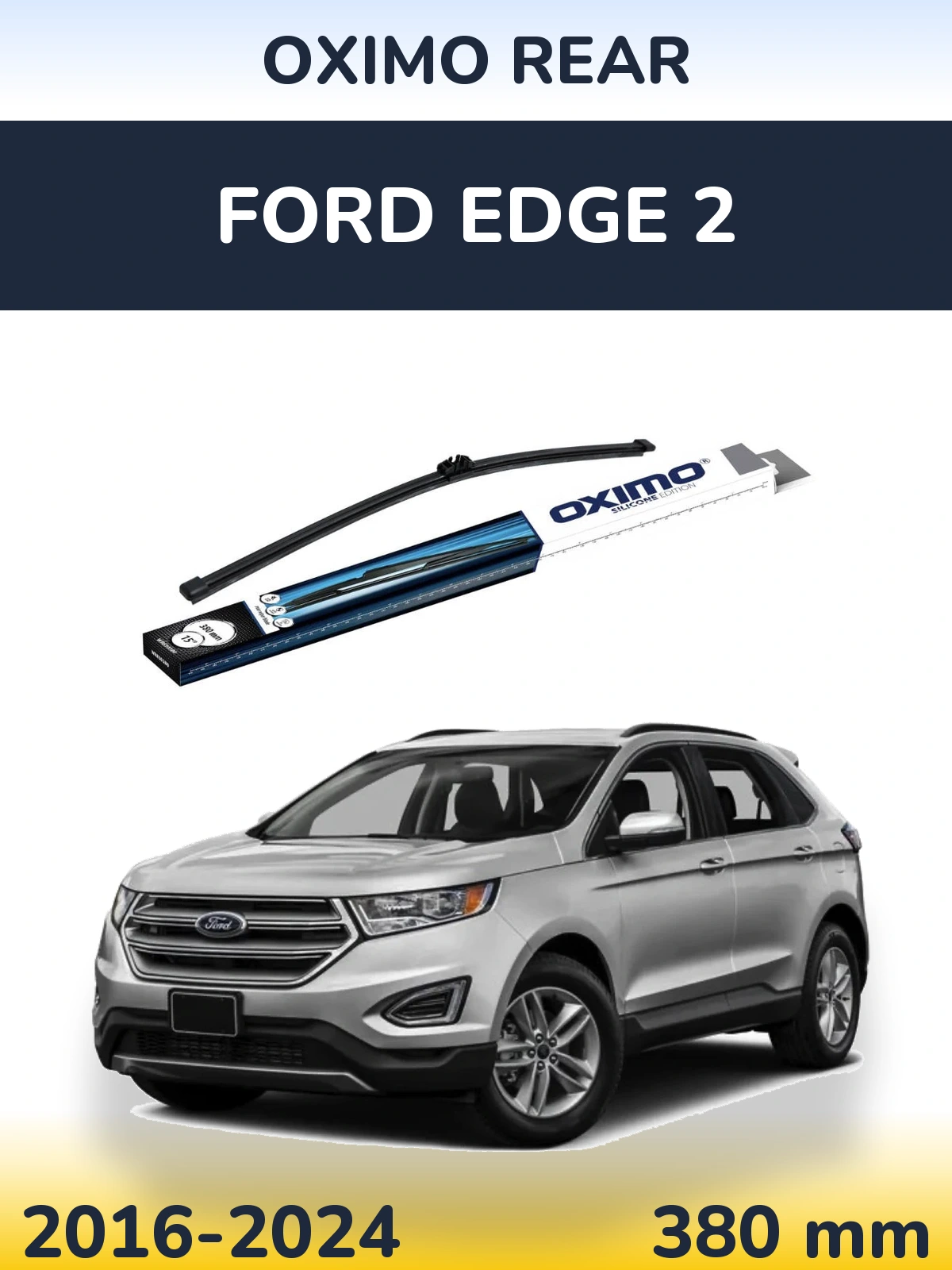Ștergătoare Oximo Rear pentru Ford Edge 2