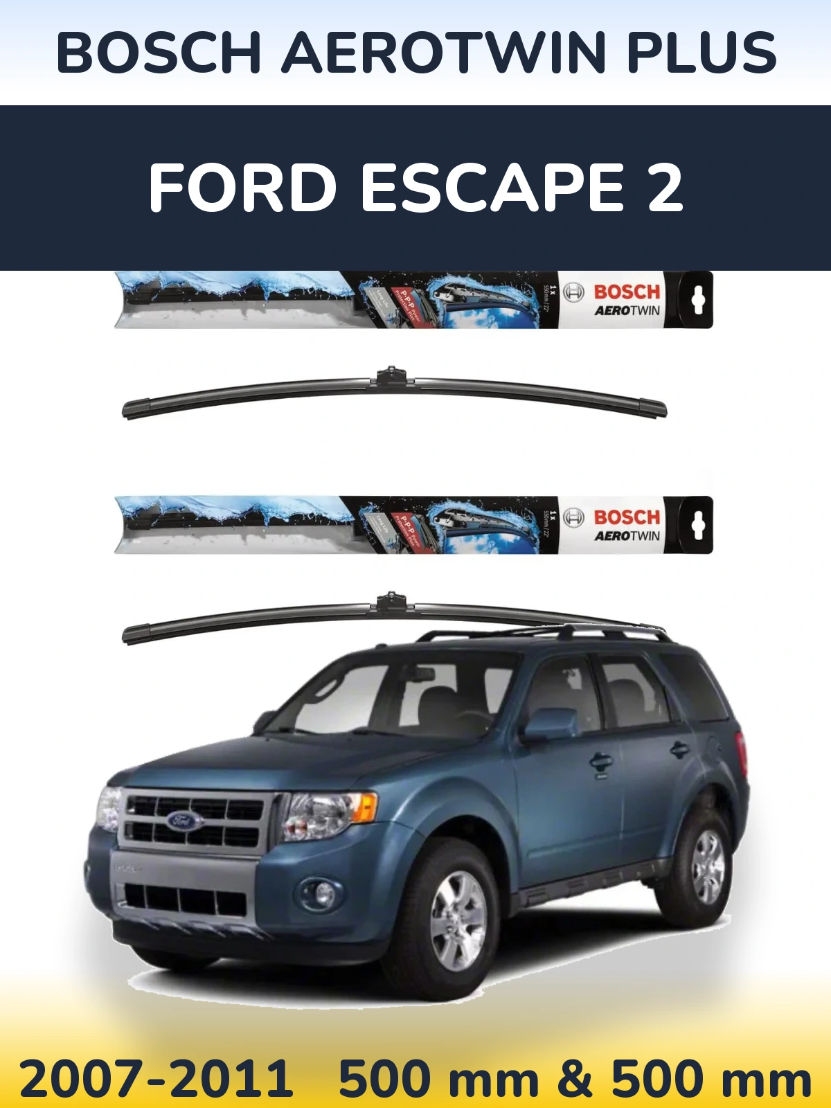 Ștergătoare BOSCH AeroTwin Plus pentru Ford Escape 2