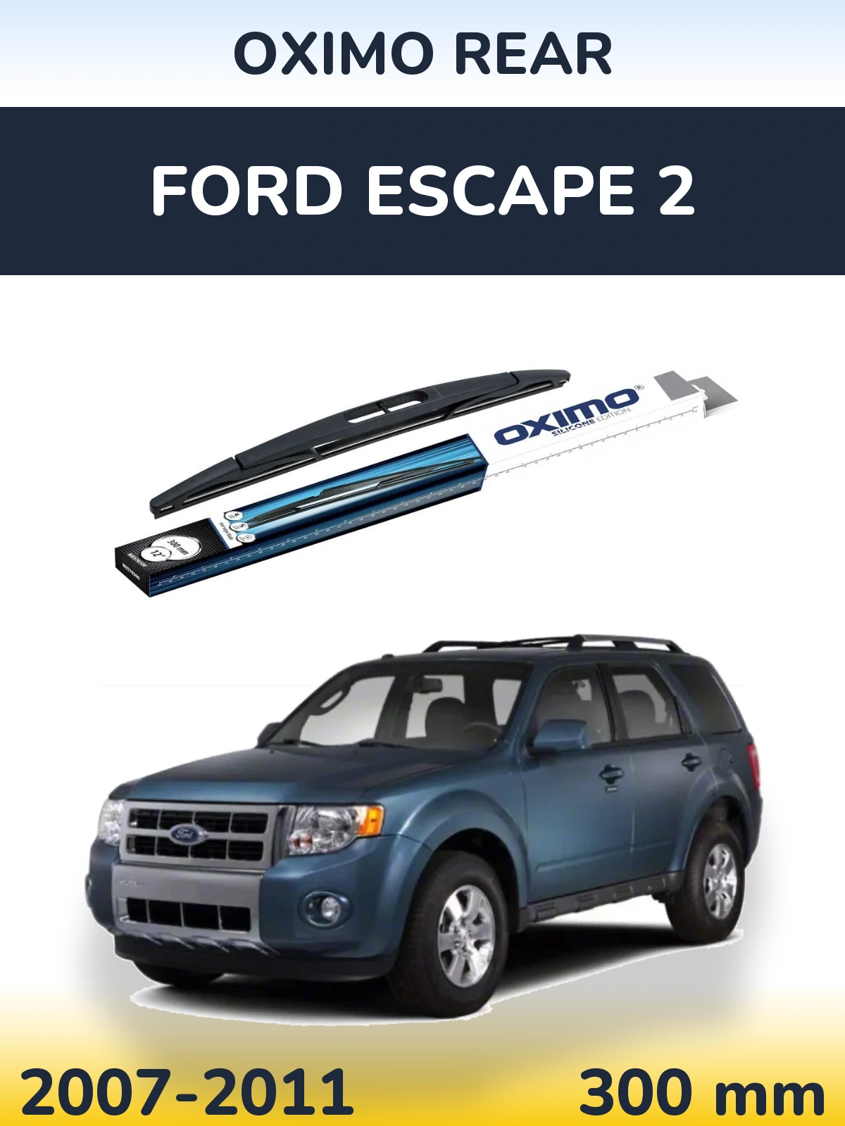 Ștergătoare Oximo Rear pentru Ford Escape 2