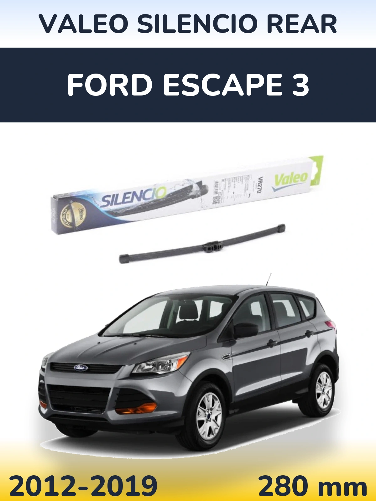 Ștergătoare Valeo Silencio Rear pentru Ford Escape 3