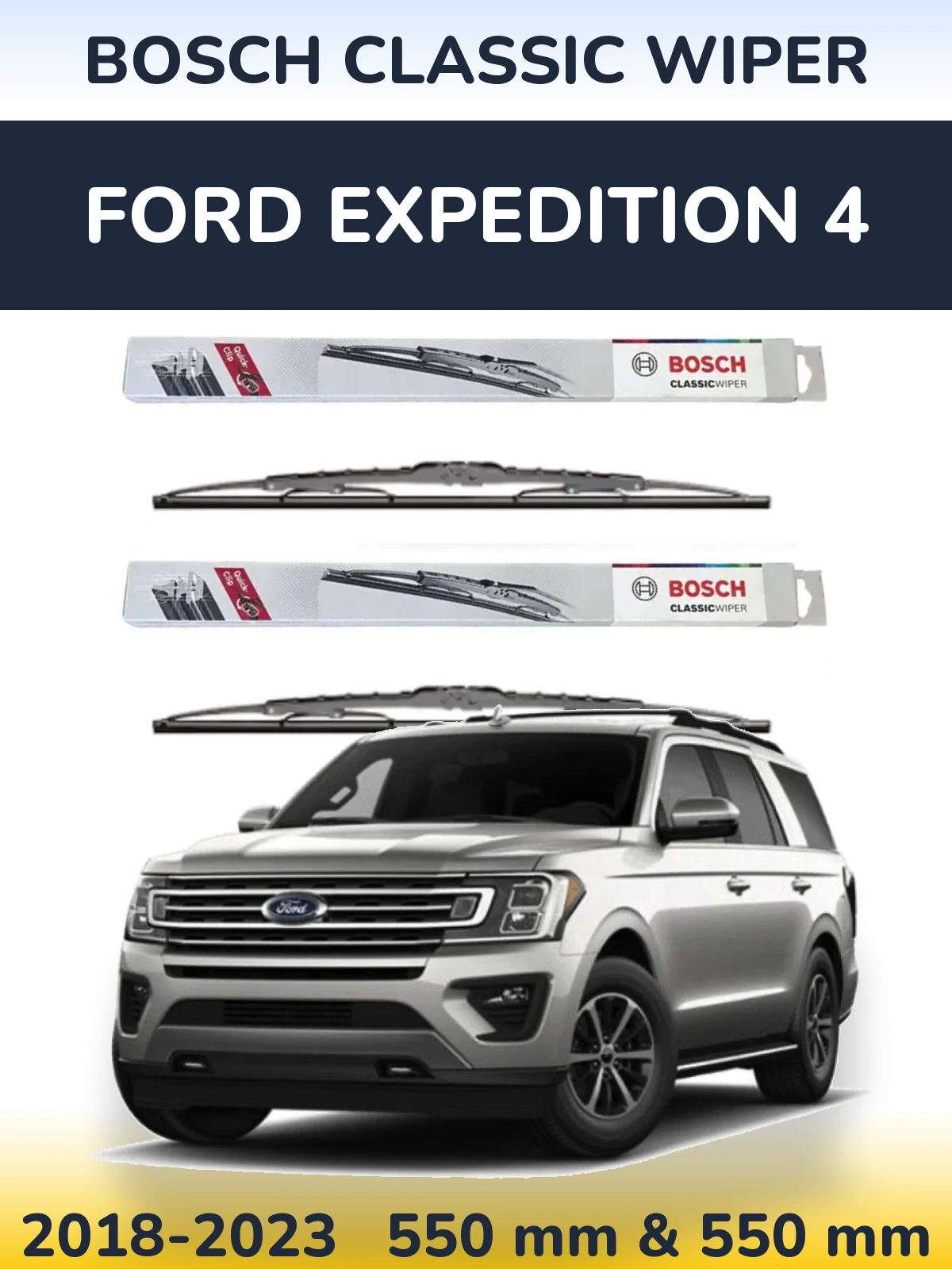 Ștergătoare BOSCH Classic Wiper pentru Ford Expedition 4