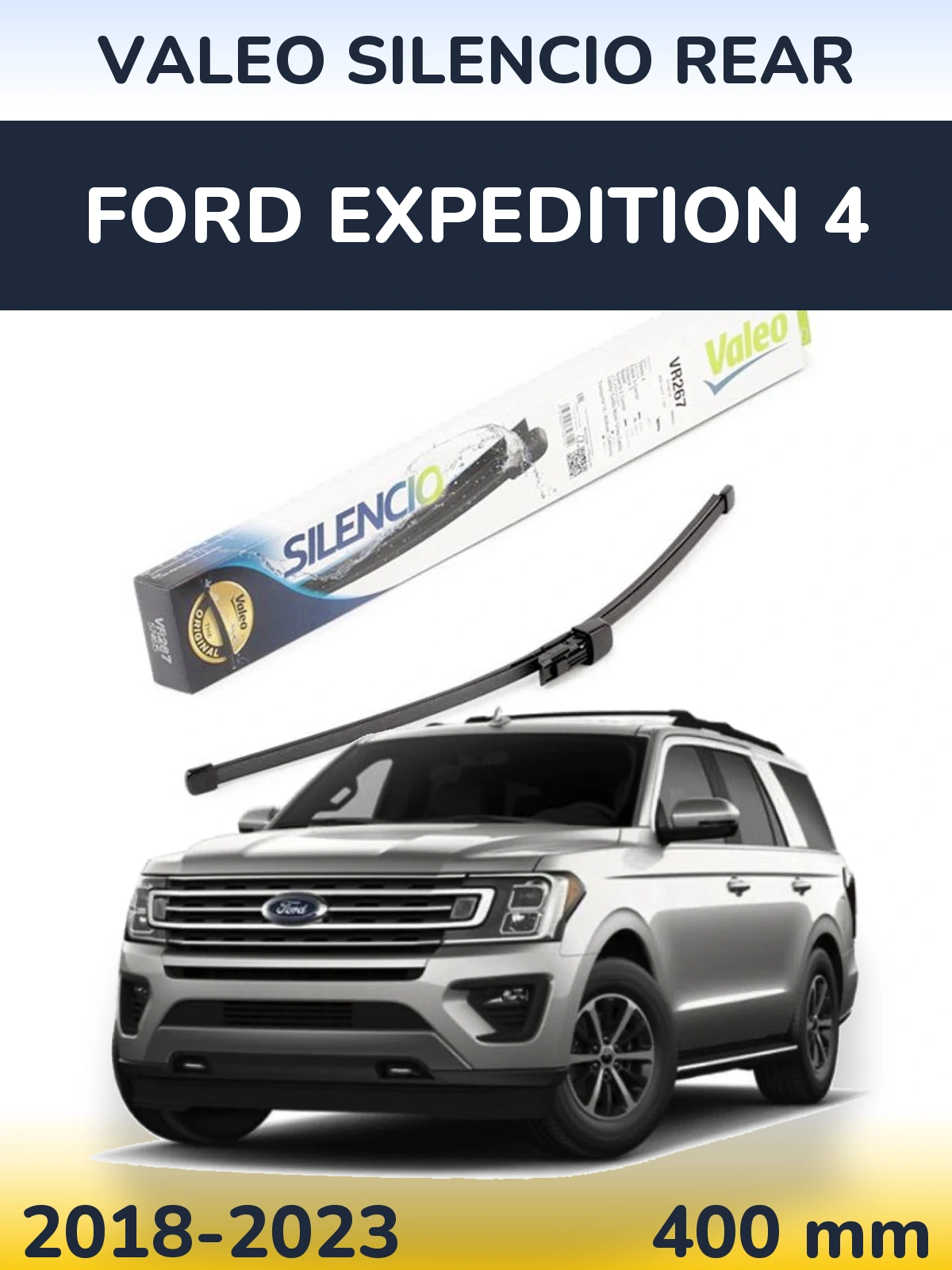 Ștergătoare Valeo Silencio Rear pentru Ford Expedition 4