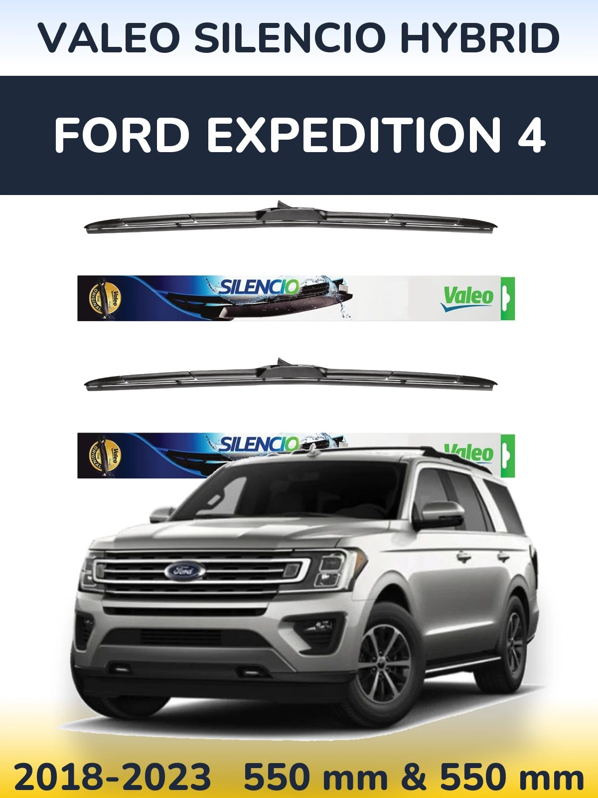 Ștergătoare Valeo Silencio Hybrid pentru Ford Expedition 4