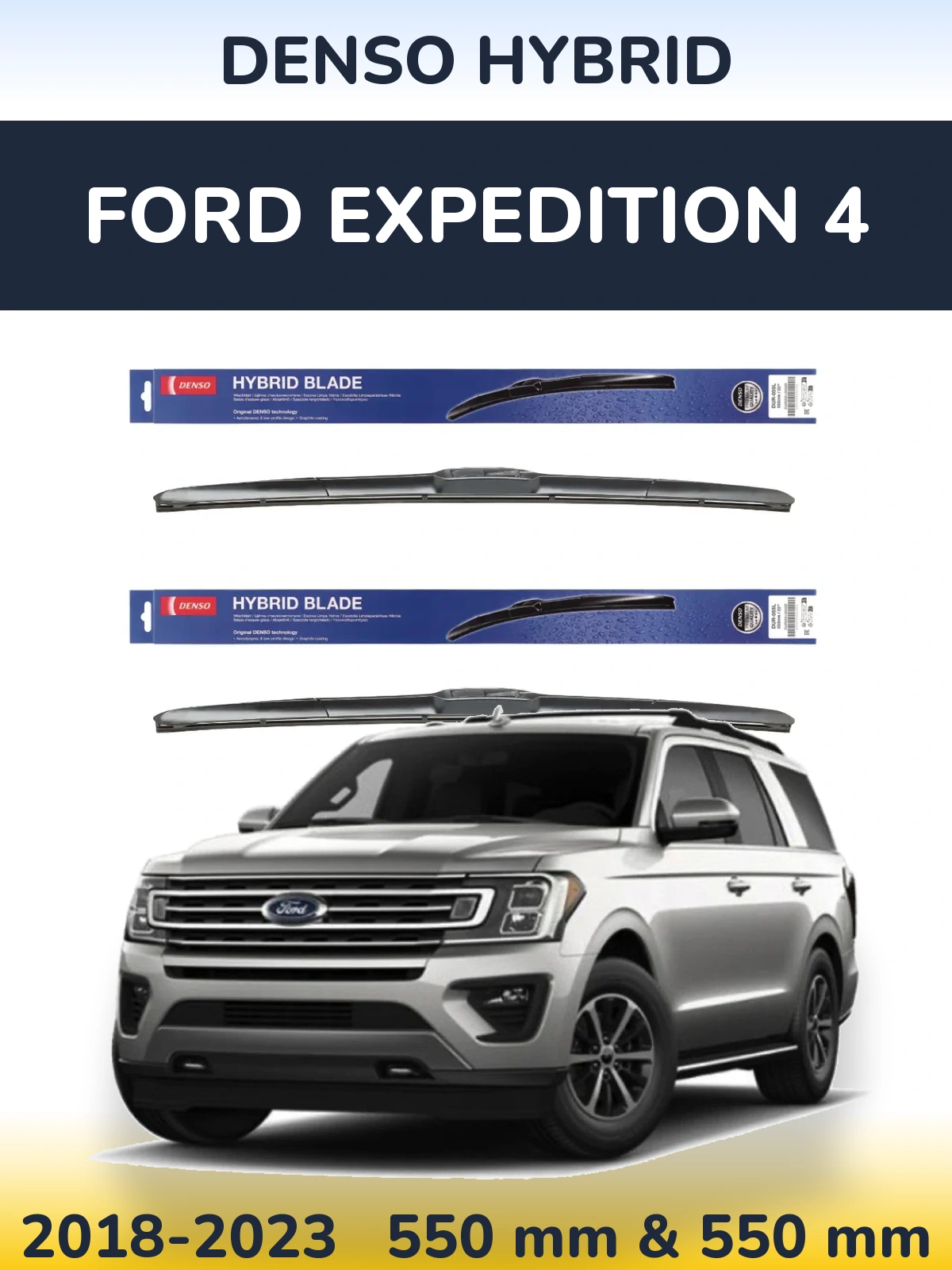 Ștergătoare Denso Hybrid pentru Ford Expedition 4