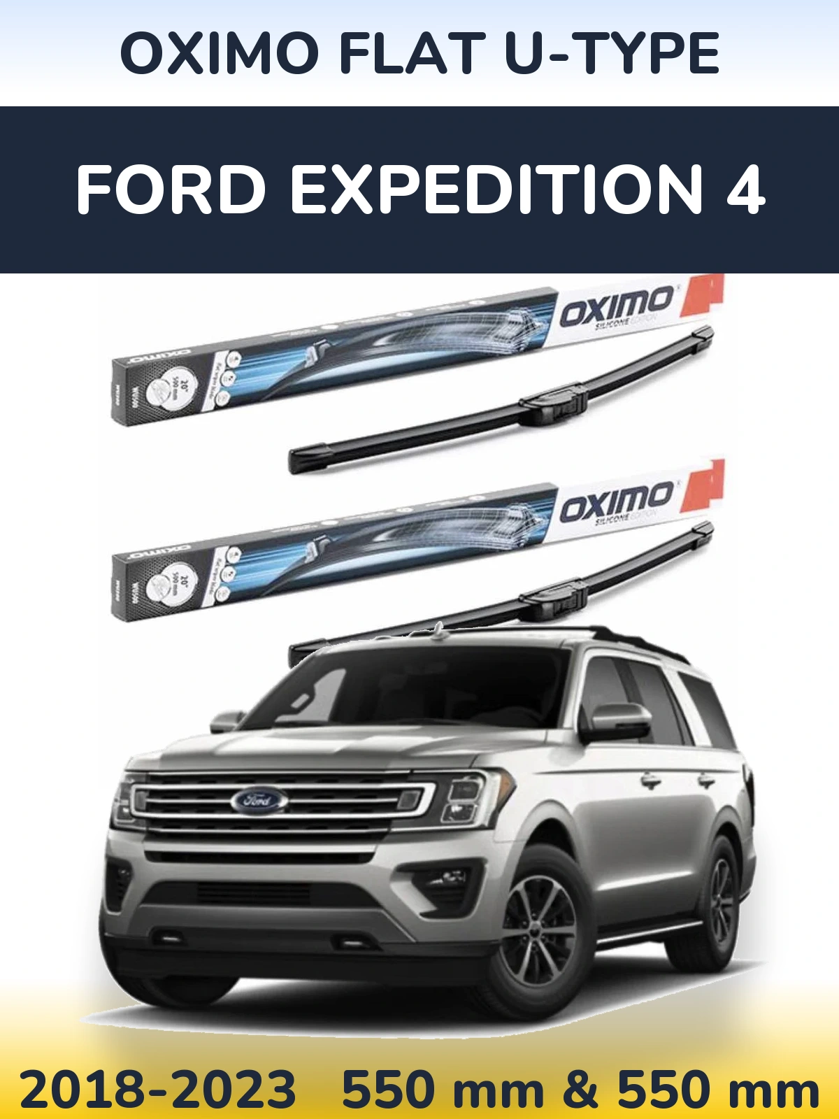 Ștergătoare Oximo Flat U-type pentru Ford Expedition 4
