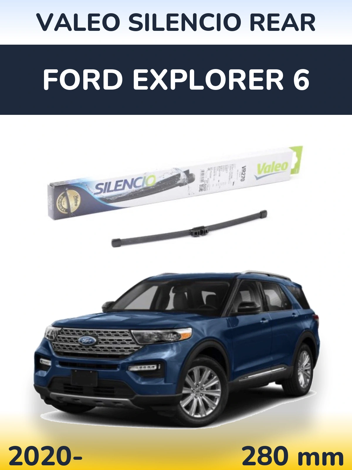 Задний дворник Valeo Silencio Rear 280 мм для Ford Explorer 6 2020-2026