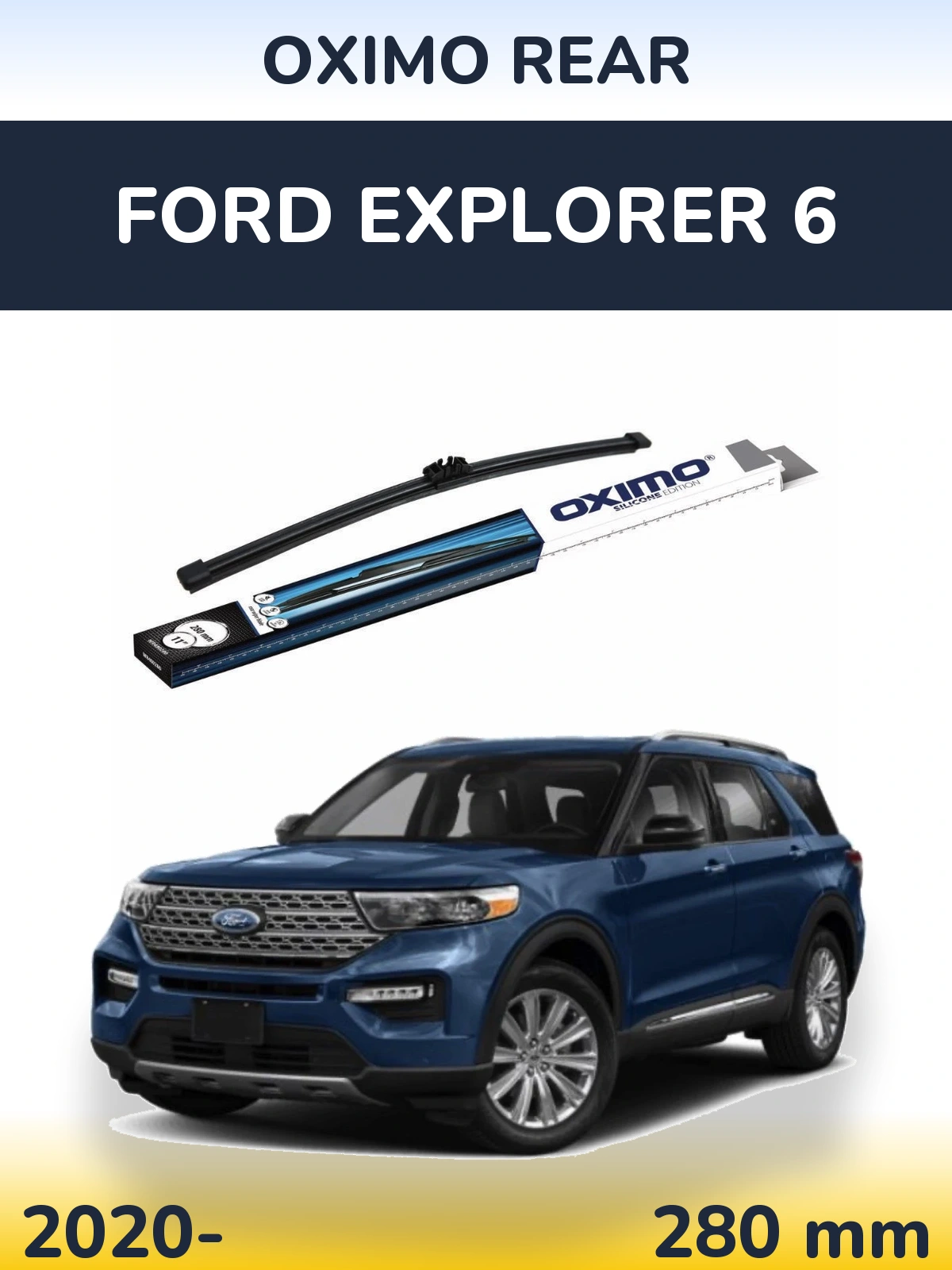 Ștergătoare Oximo Rear pentru Ford Explorer 6